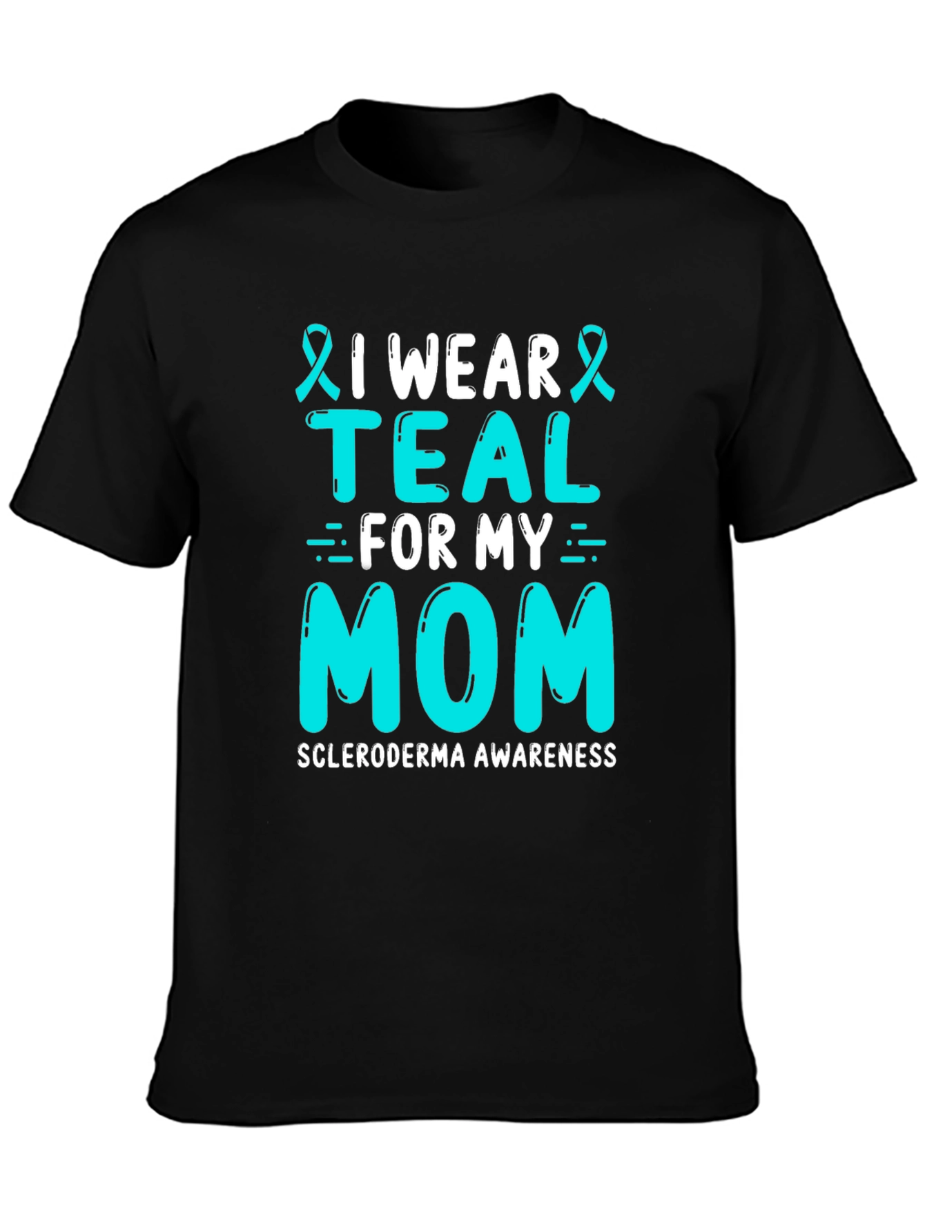 Teal For My Mom Awareness T-Shirt