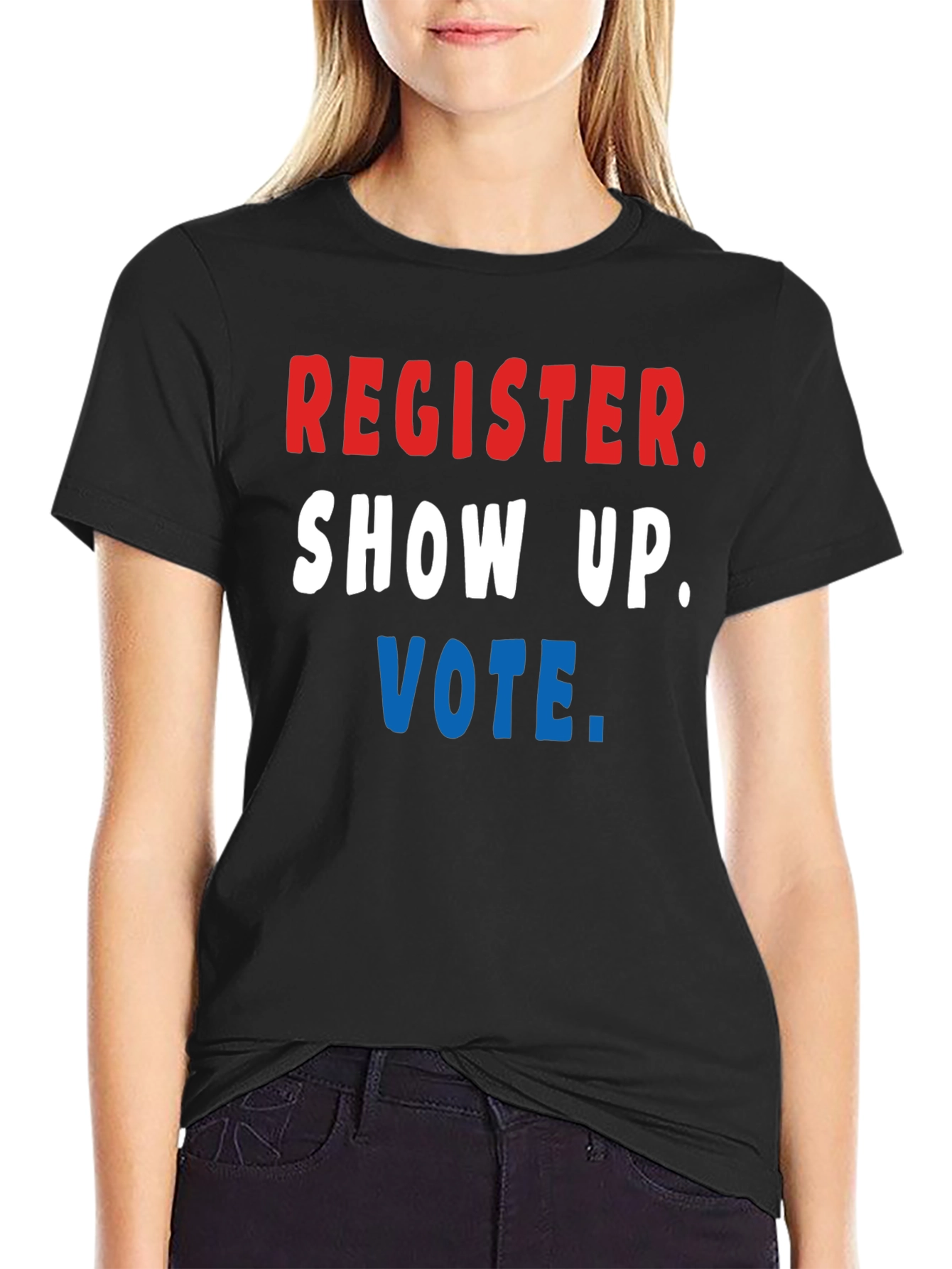 Register Show Up Vote T-Shirt - Patriotic Tee