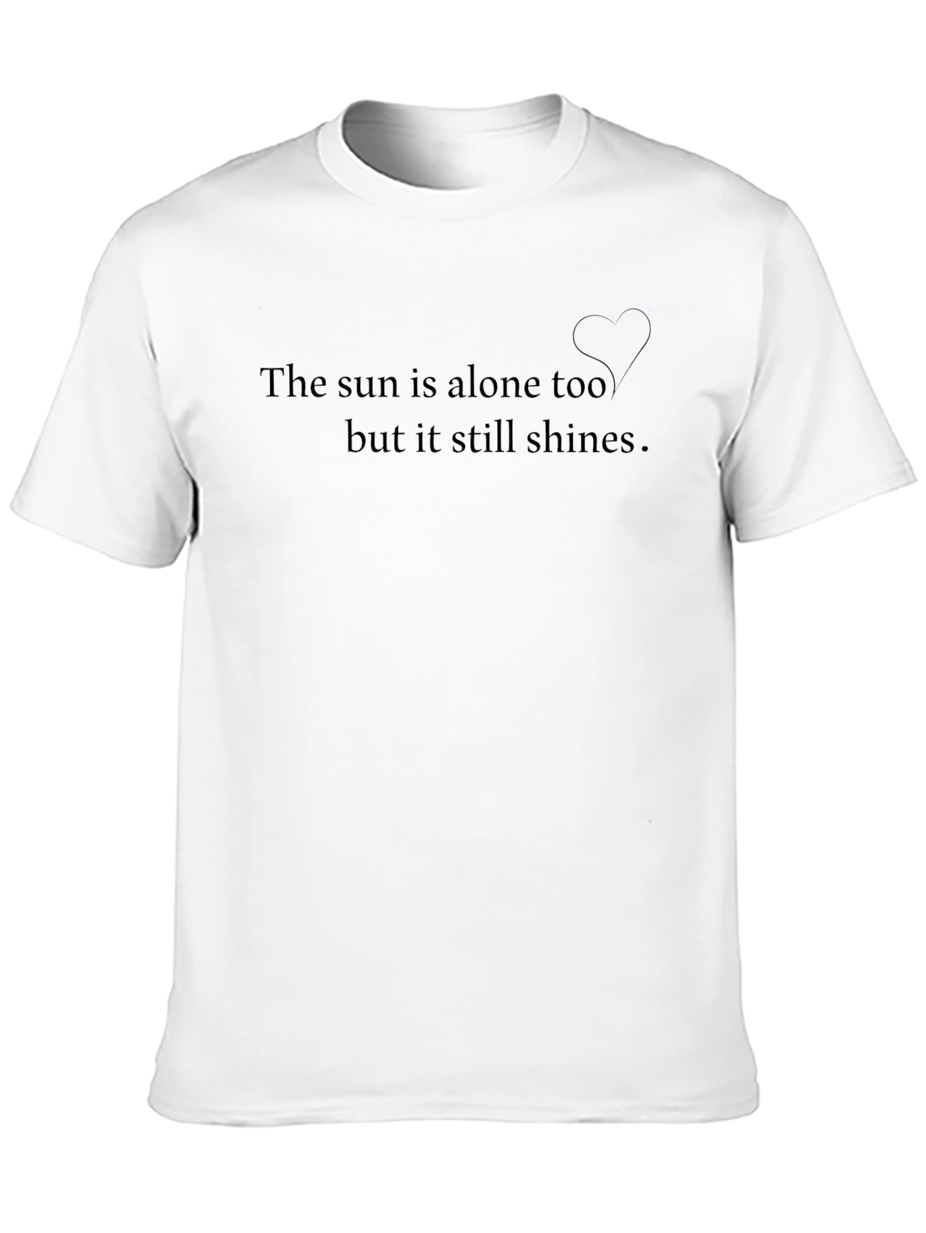 Inspirational Quote T-Shirt