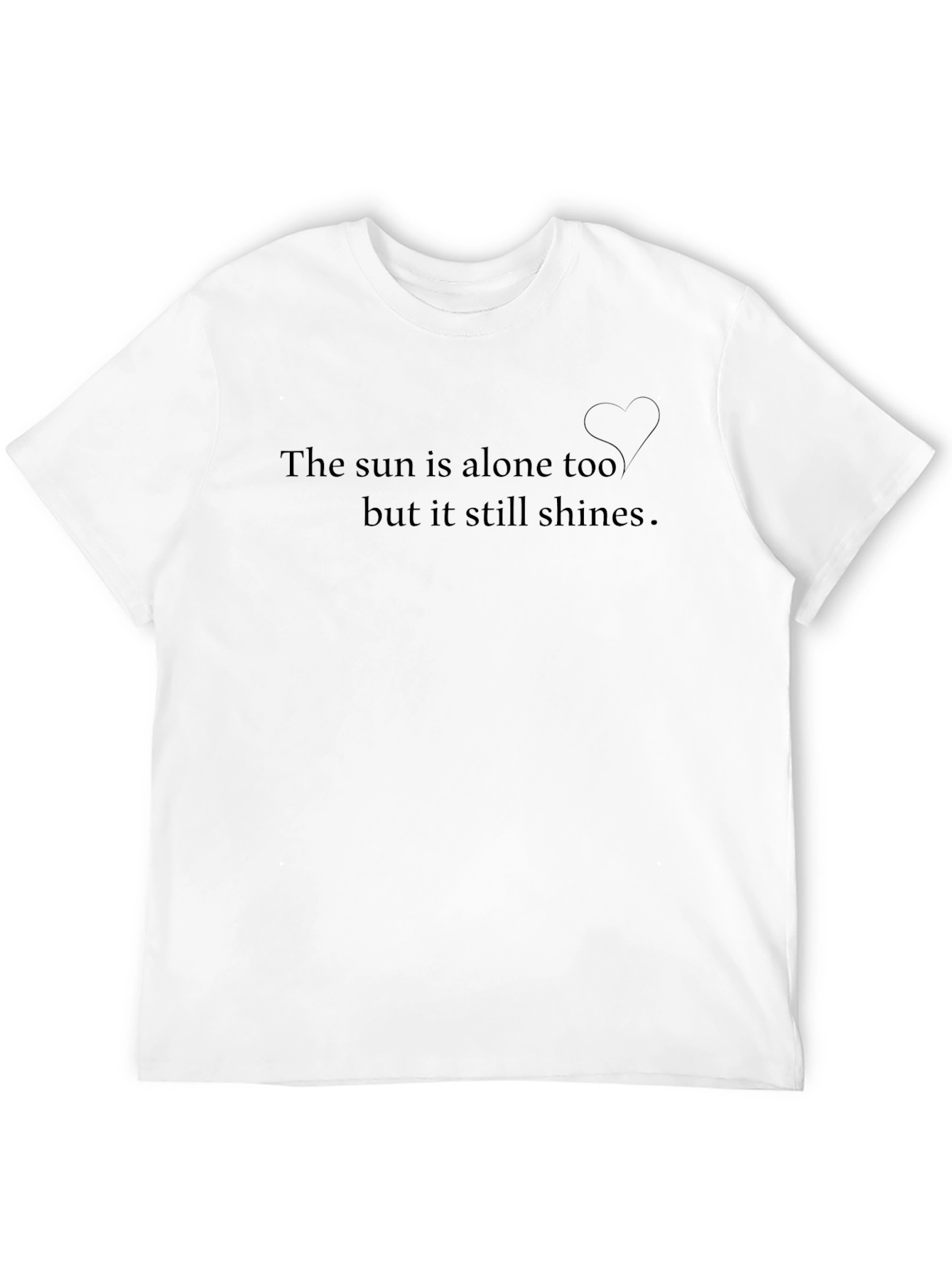 Inspirational Quote T-Shirt