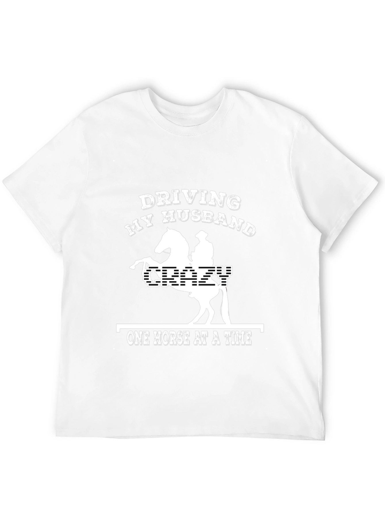 Driving My Husband Crazy T-Shirt