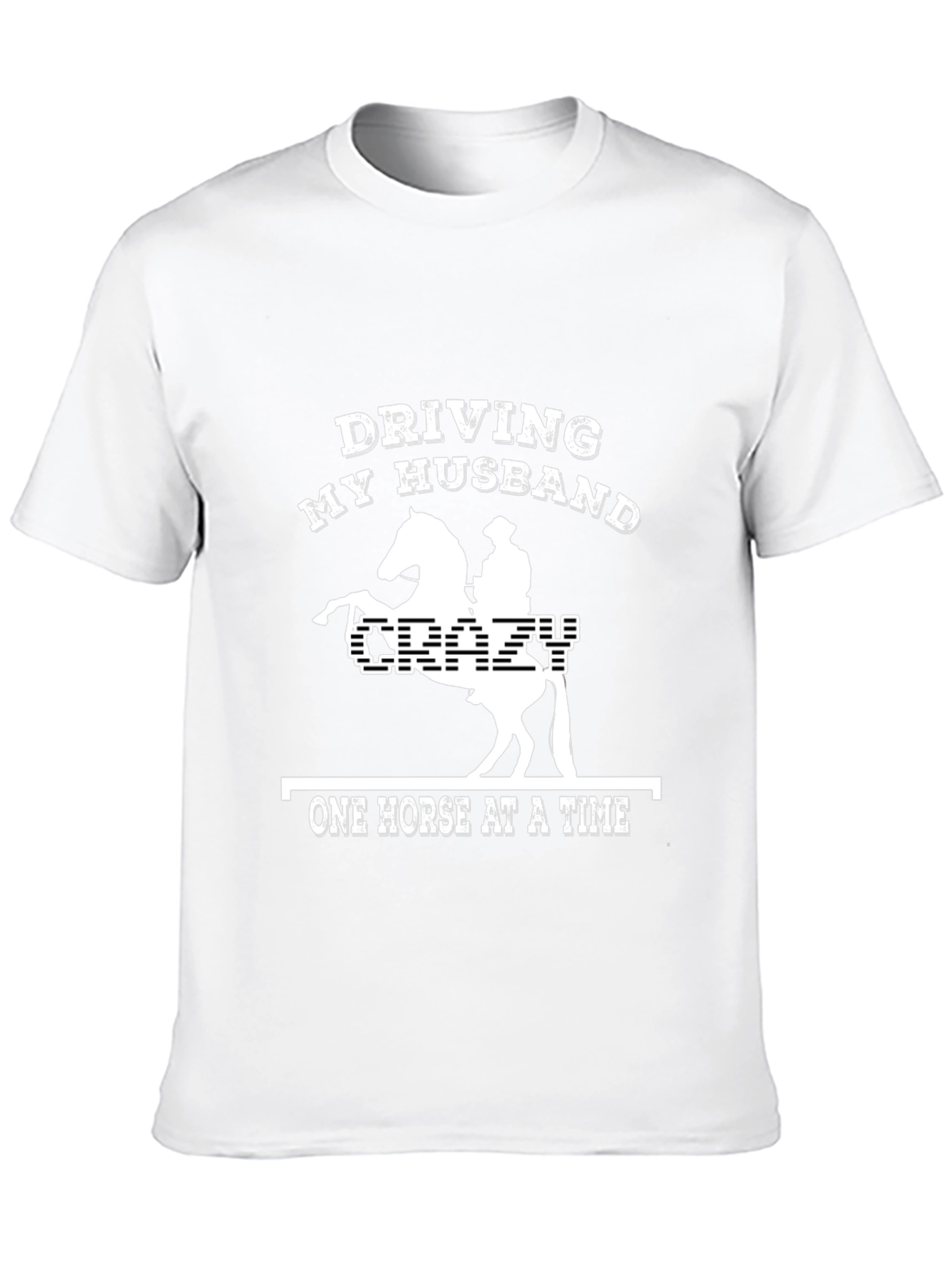 Driving My Husband Crazy T-Shirt