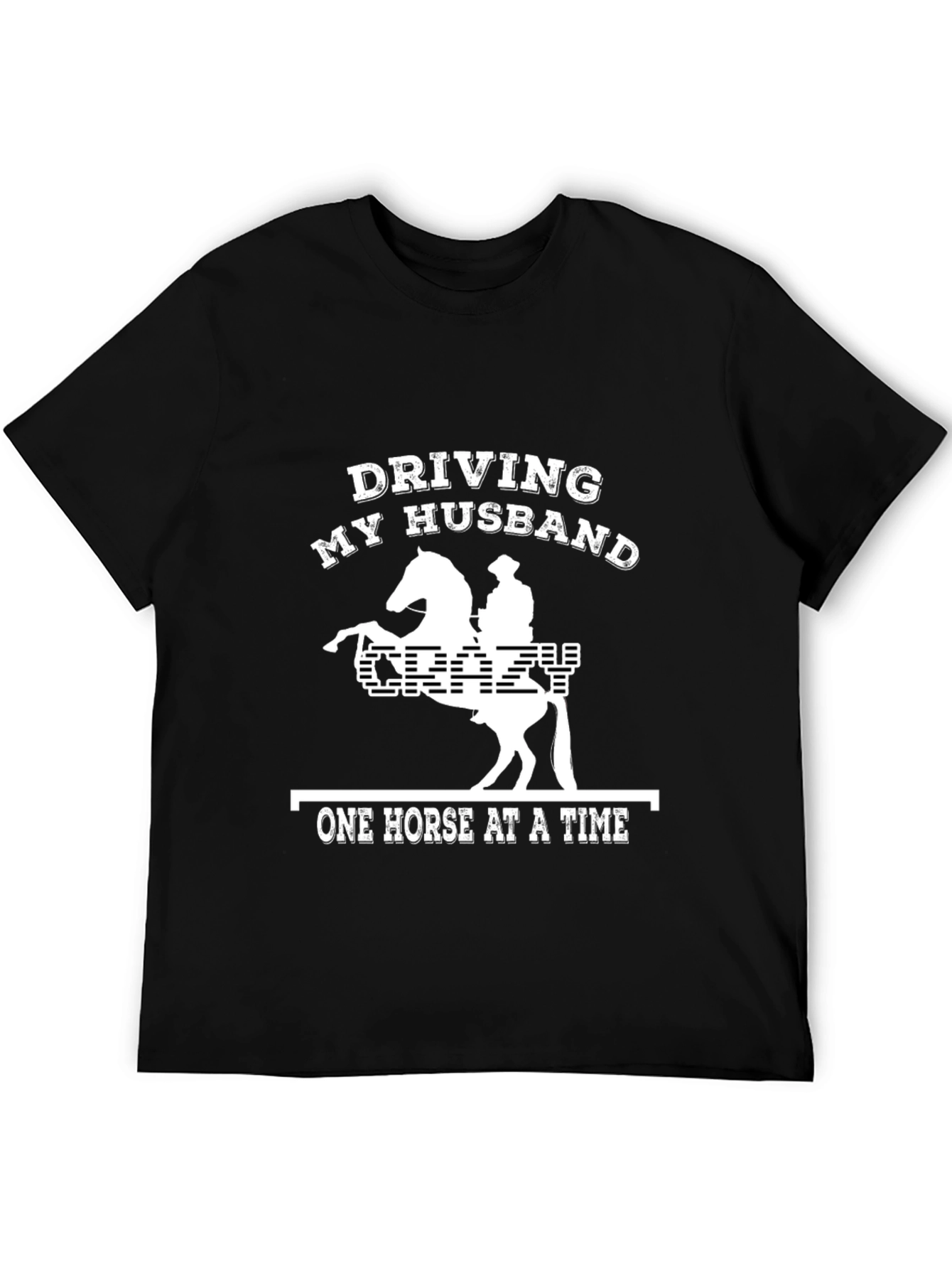 Driving My Husband Crazy T-Shirt