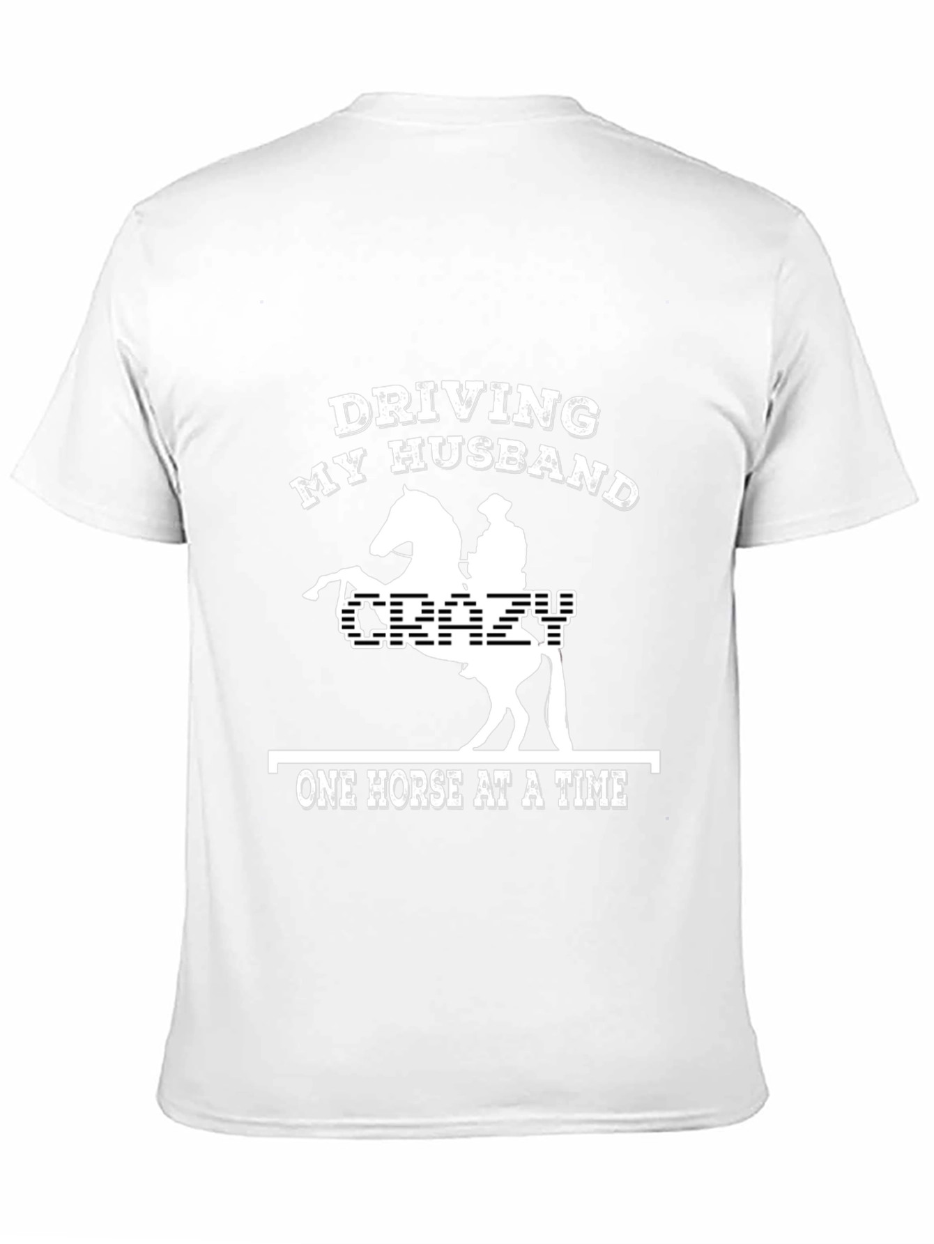 Driving My Husband Crazy T-Shirt