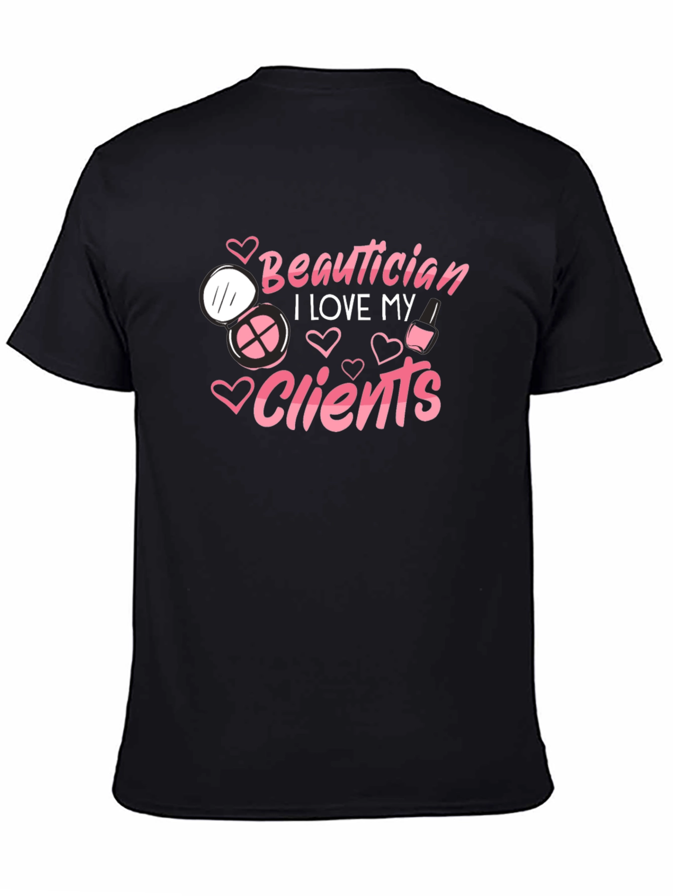 Beautician I Love My Clients Black T-Shirt