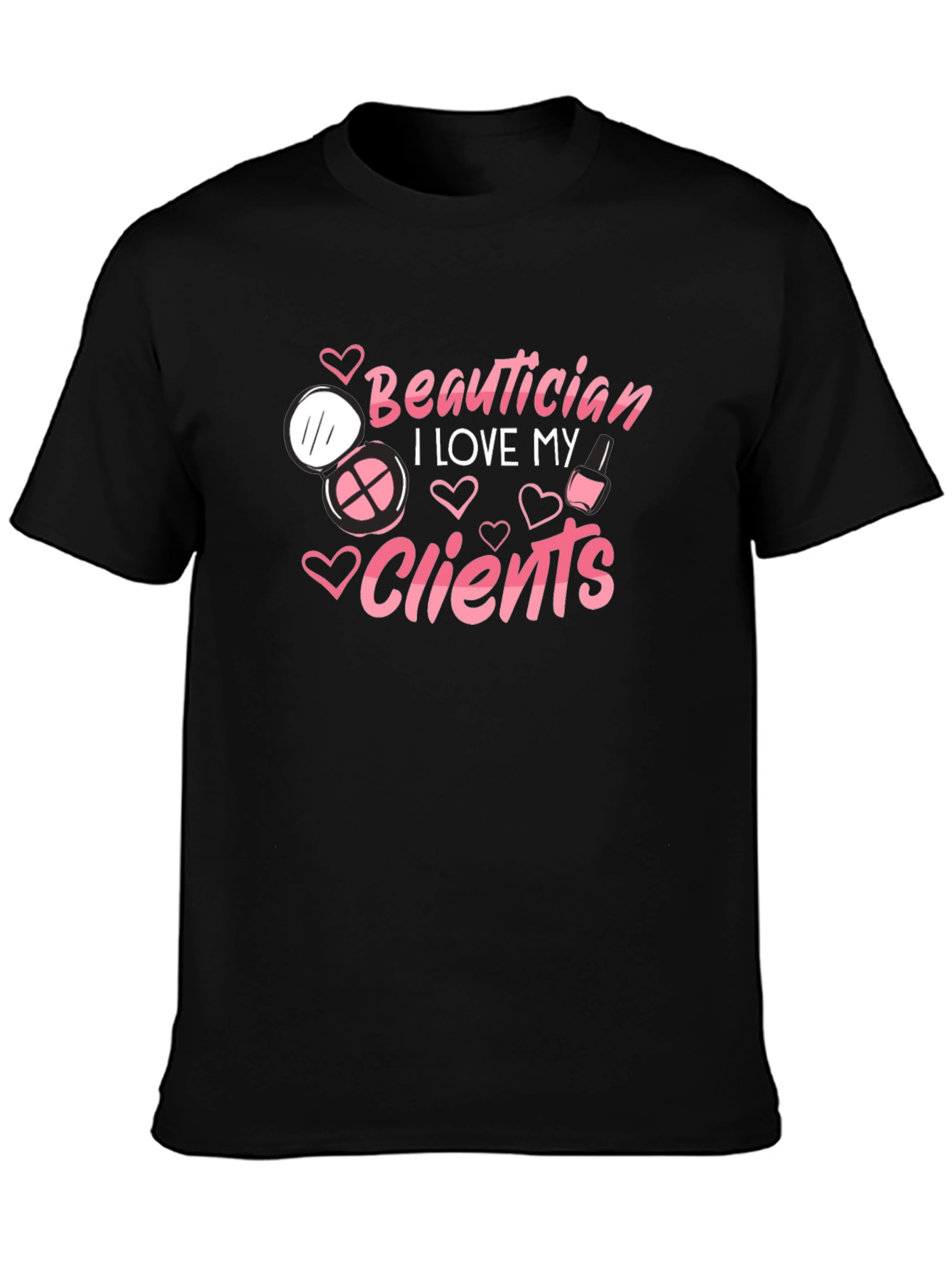 Beautician I Love My Clients Black T-Shirt