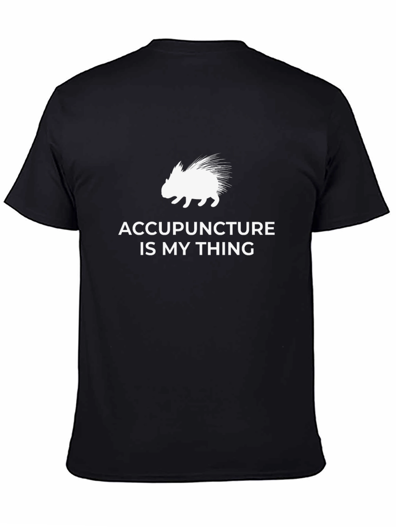 Acupuncture Is My Thing T-Shirt