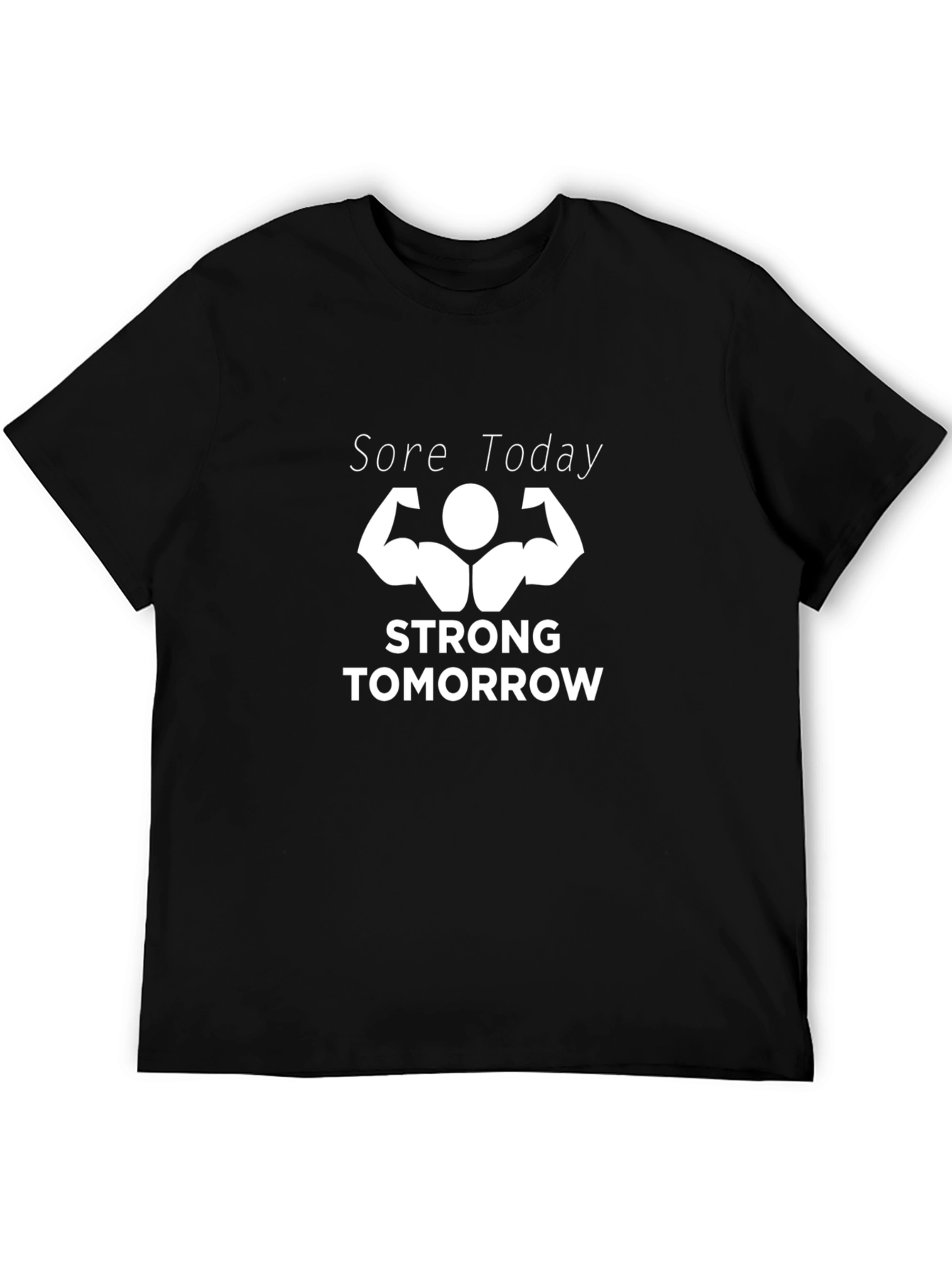Sore Today Strong Tomorrow Graphic Tee