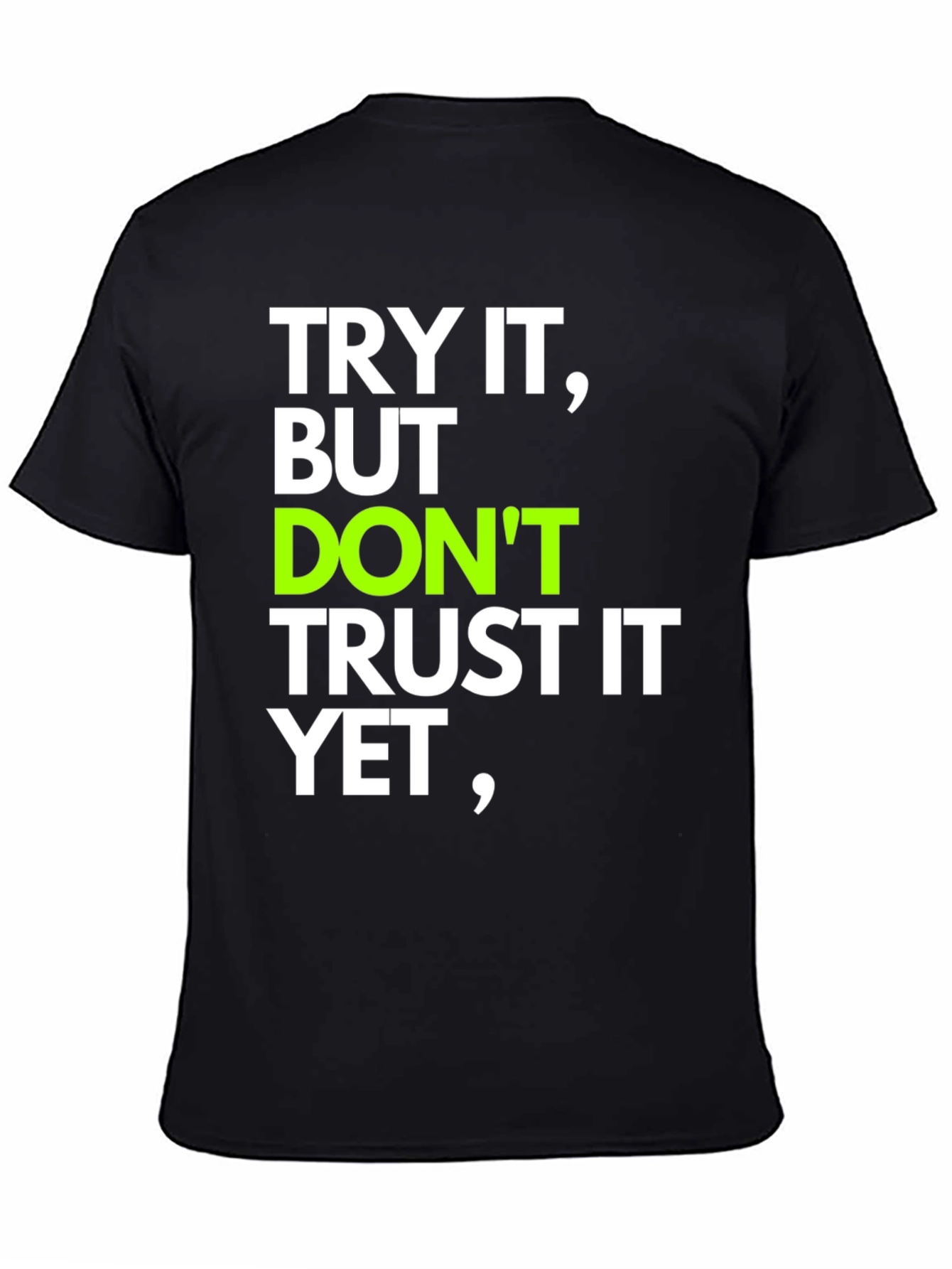 Try It T-Shirt: Motivational Quote Tee