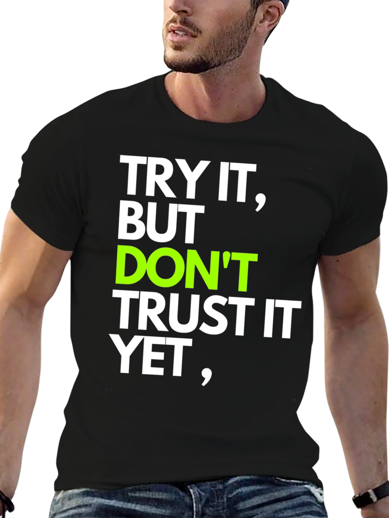 Try It T-Shirt: Motivational Quote Tee