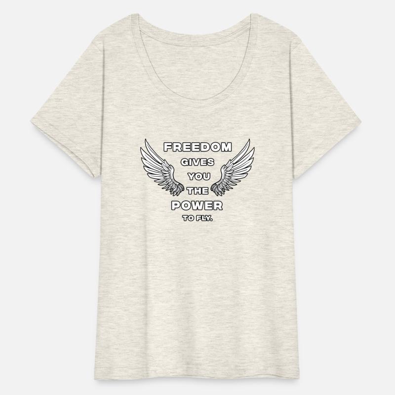 Freedom Gives You The Power To Fly.