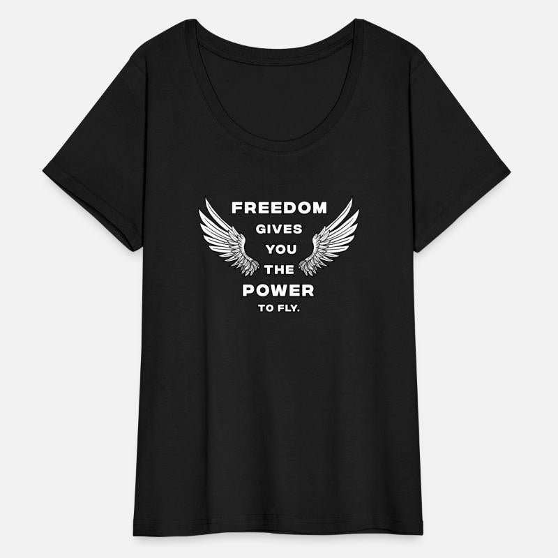 Freedom Gives You The Power To Fly.