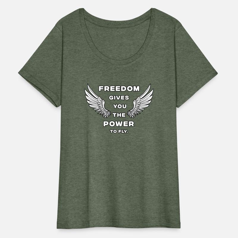 Freedom Gives You The Power To Fly.