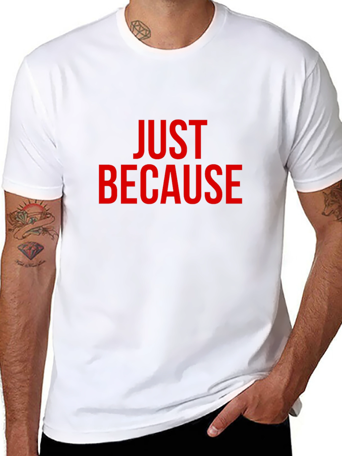 Just Because T-Shirt - Bold Red Graphic