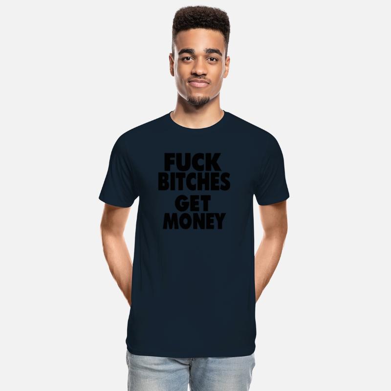 fuck bitches get money
