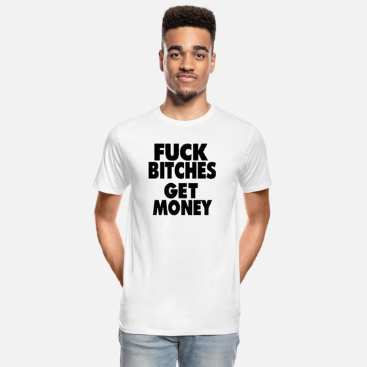 fuck bitches get money