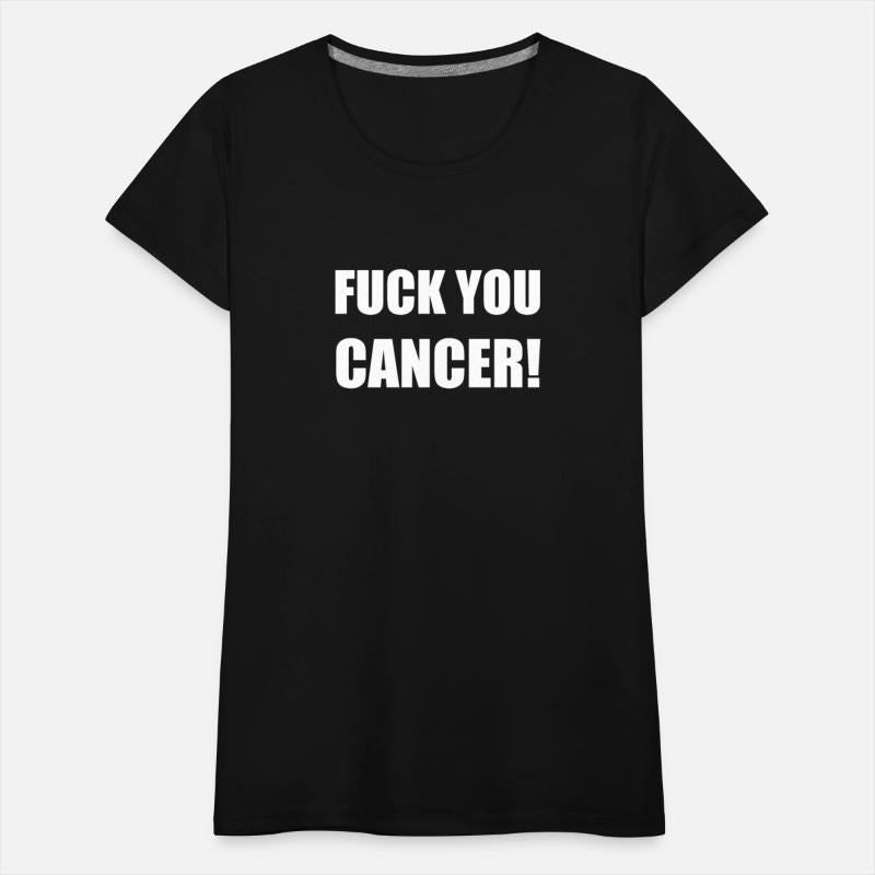 FUCK YOU CANCER