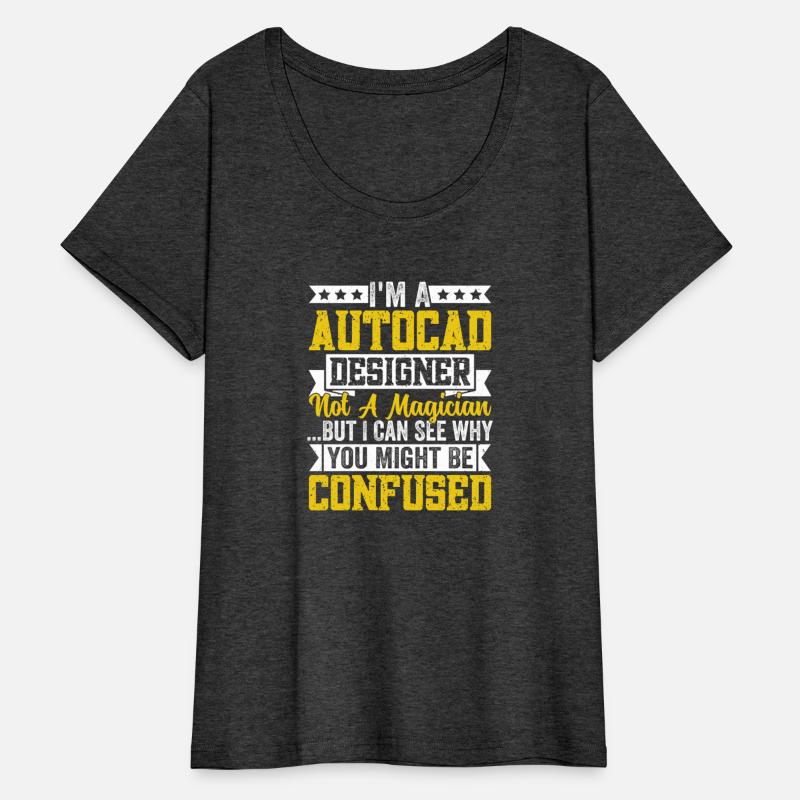 Funny AutoCAD Designer Shirt – Not a Magician