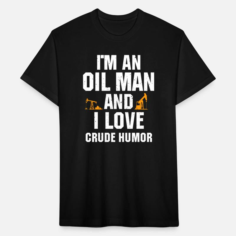 Funny Oilfield Worker Oil Rig Qoute