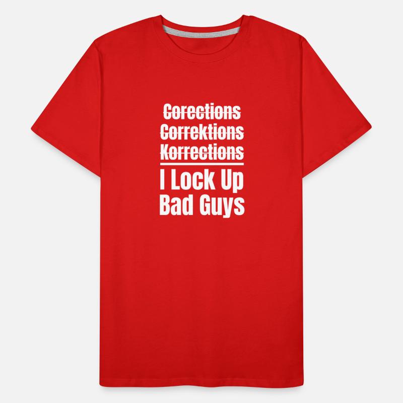 Funny Spelling I Lock Up Bad Guys Correctional