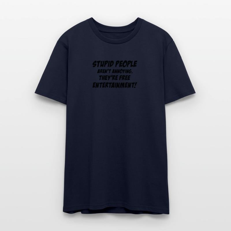 Funny Stupid People Are Free Entertainment Funny L