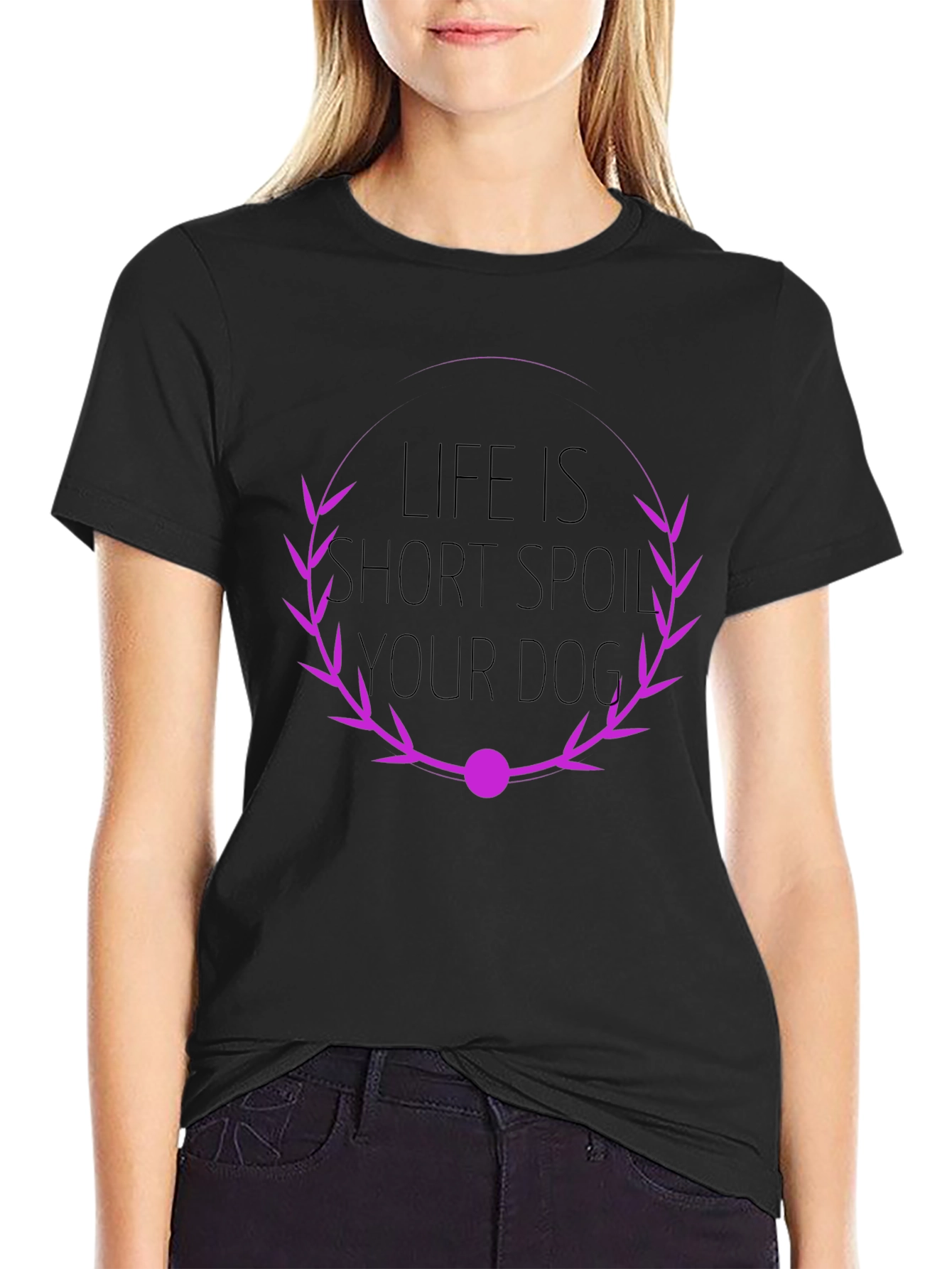 Life is Short Spoil Your Dog T-Shirt