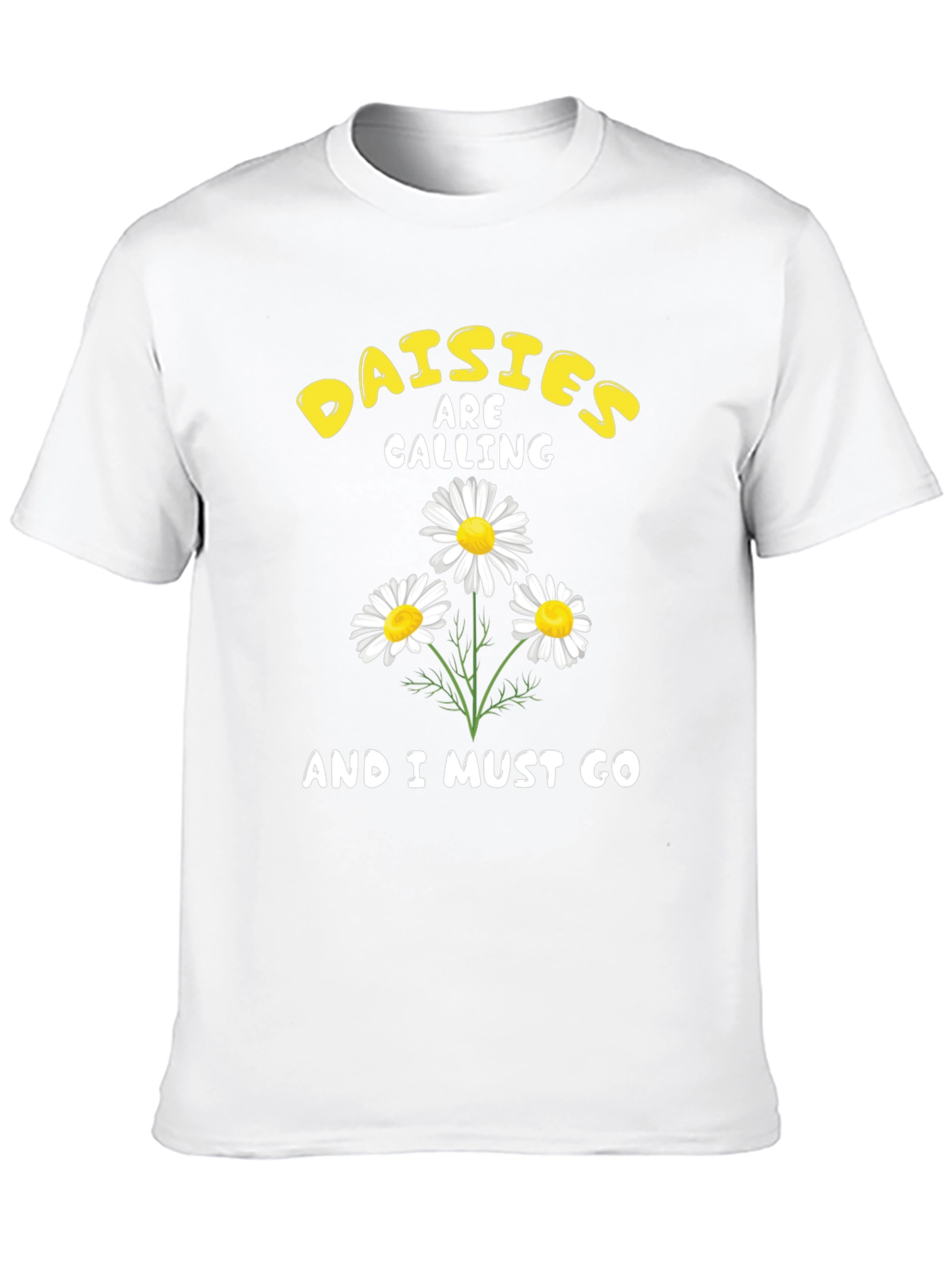 Daisies Are Calling Graphic T-Shirt