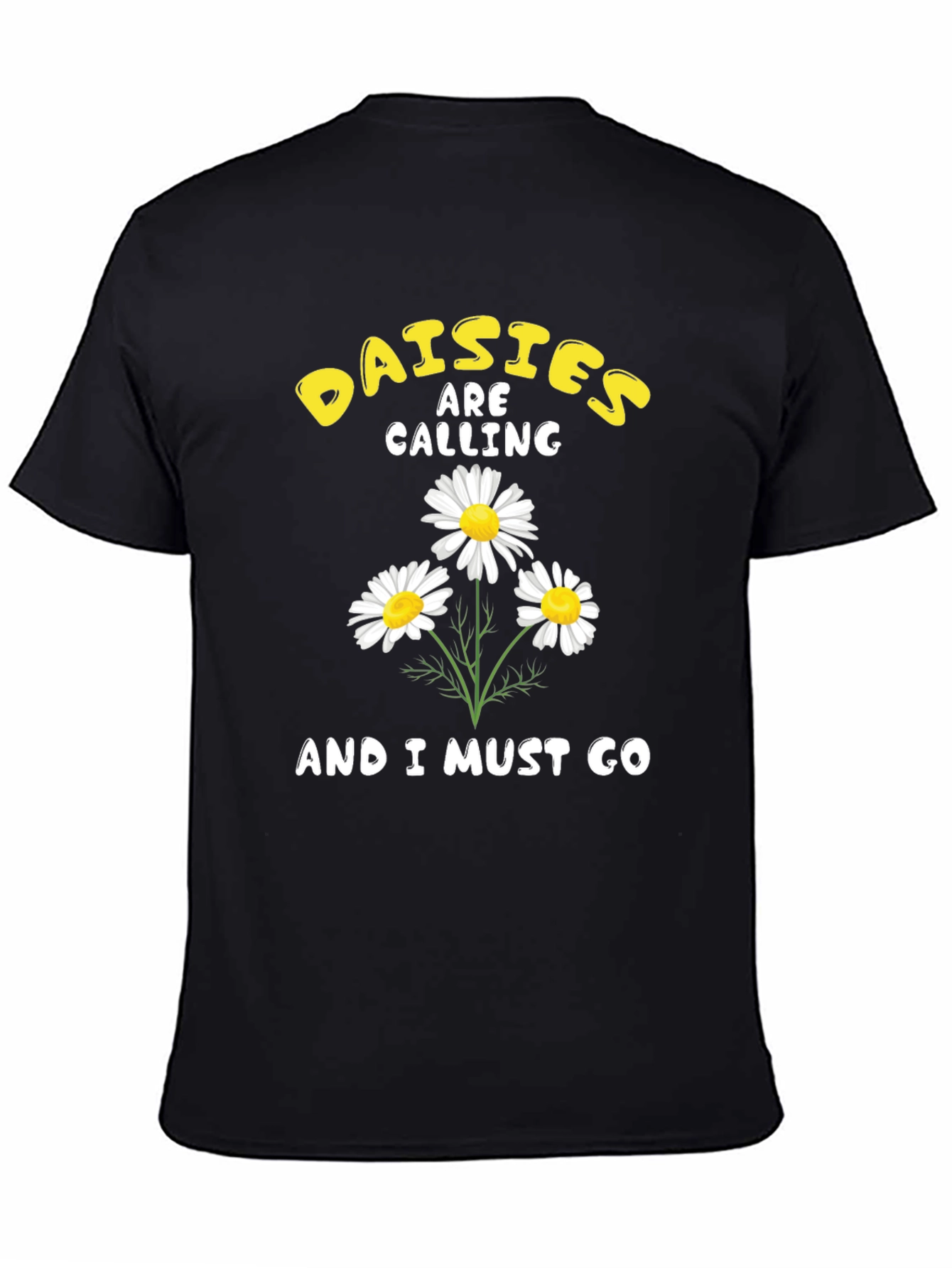 Daisies Are Calling Graphic T-Shirt