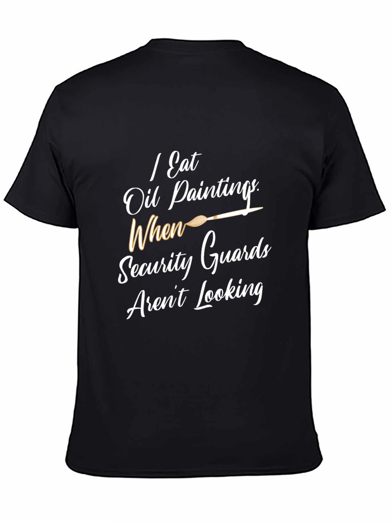 I Eat Oil Paintings Graphic Tee