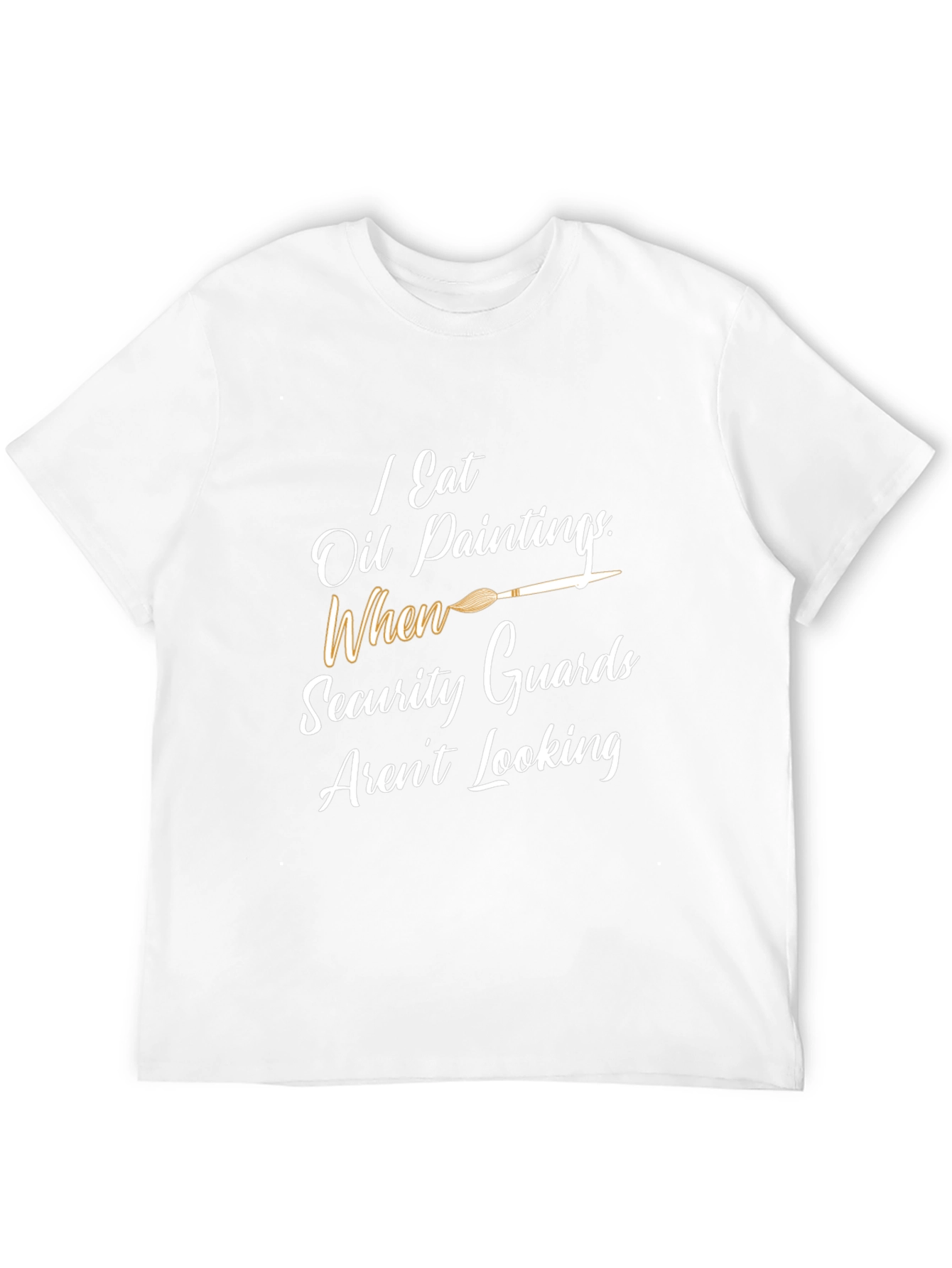I Eat Oil Paintings Graphic Tee