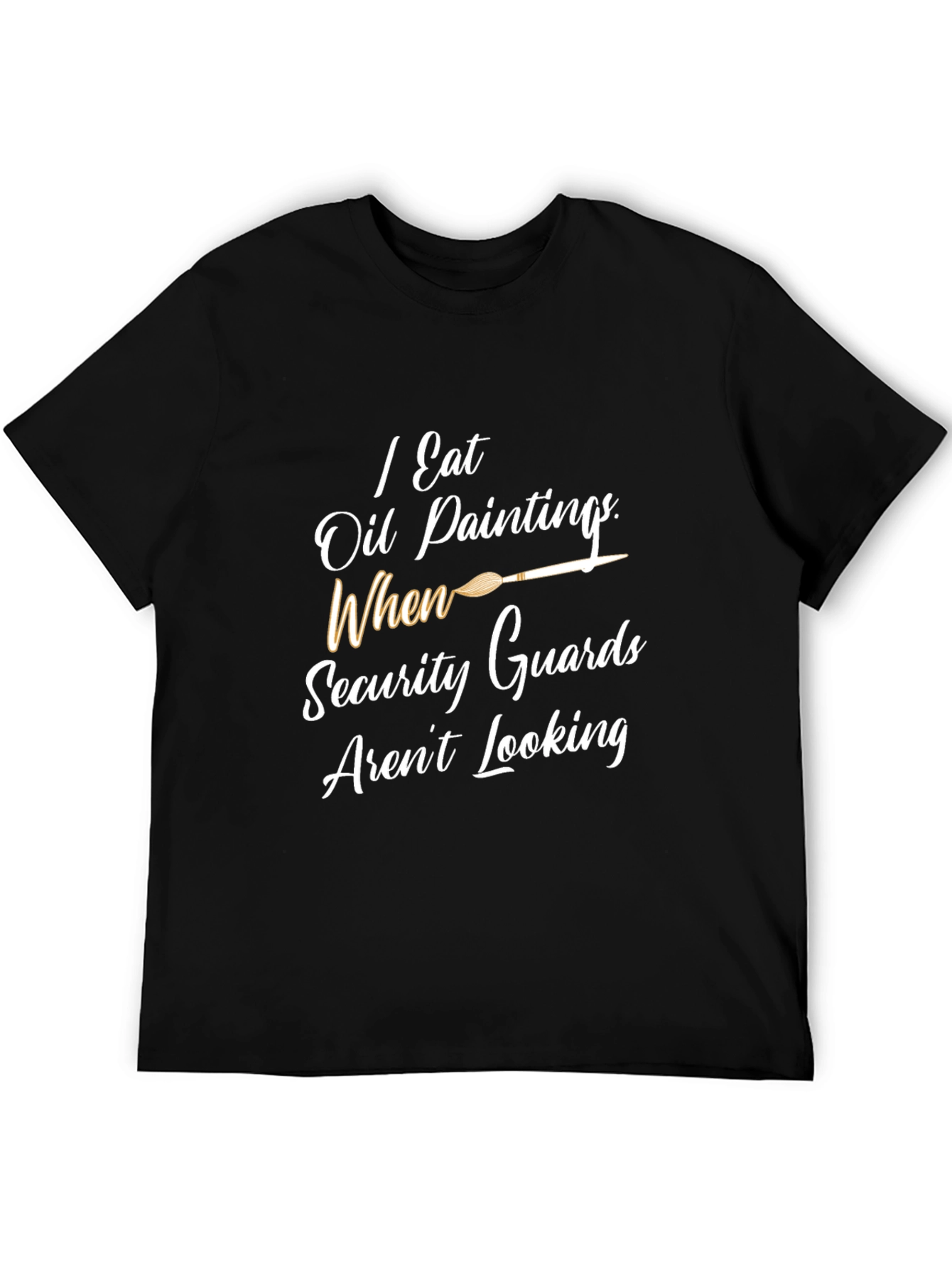 I Eat Oil Paintings Graphic Tee