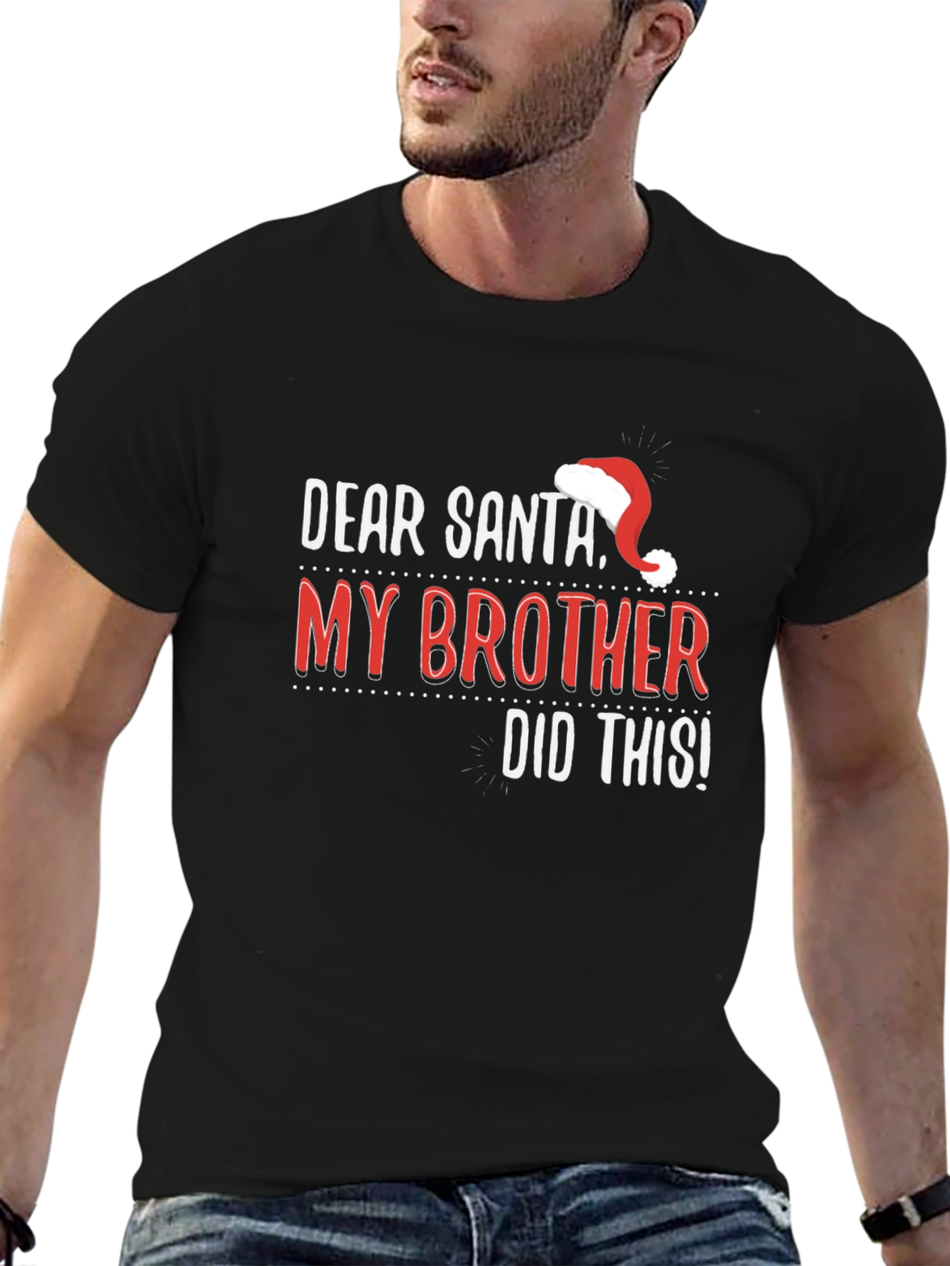 Dear Santa My Brother Did This T-Shirt