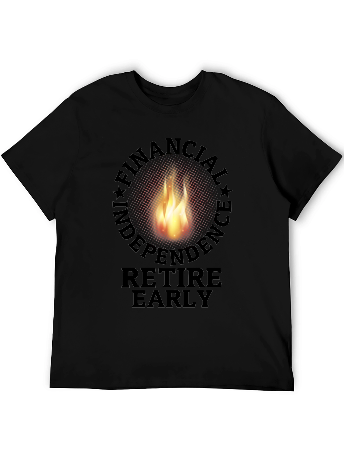 Financial Independence Retire Early T-Shirt