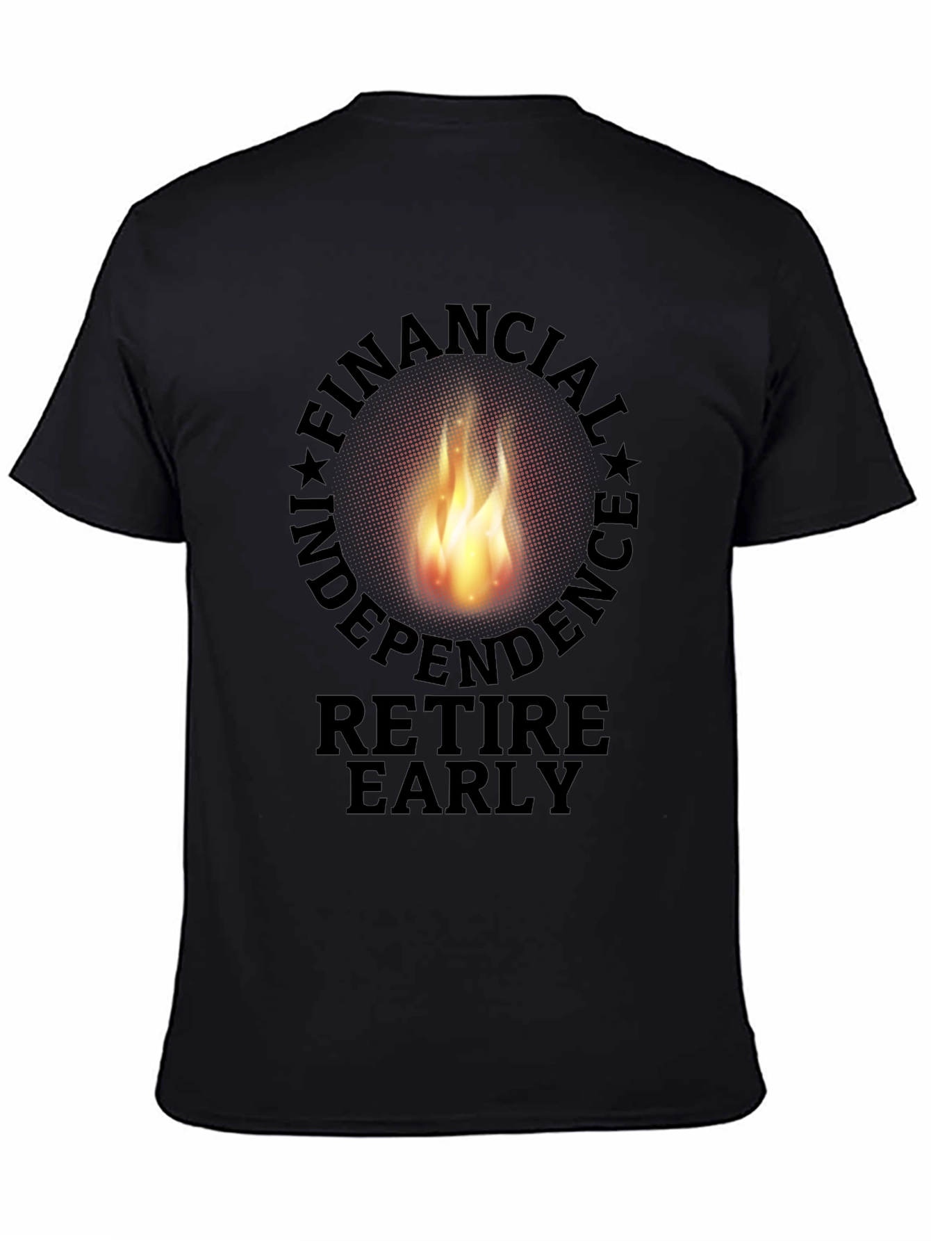 Financial Independence Retire Early T-Shirt