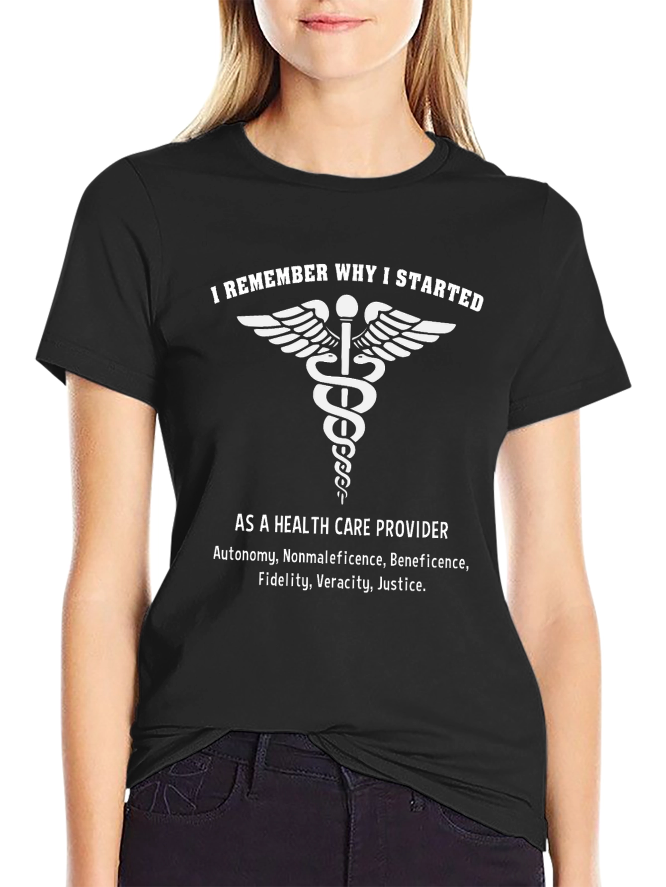 Health Care Provider T-Shirt - Remember Why You Started