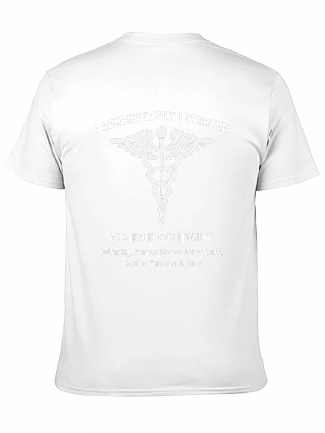 Health Care Provider T-Shirt - Remember Why You Started