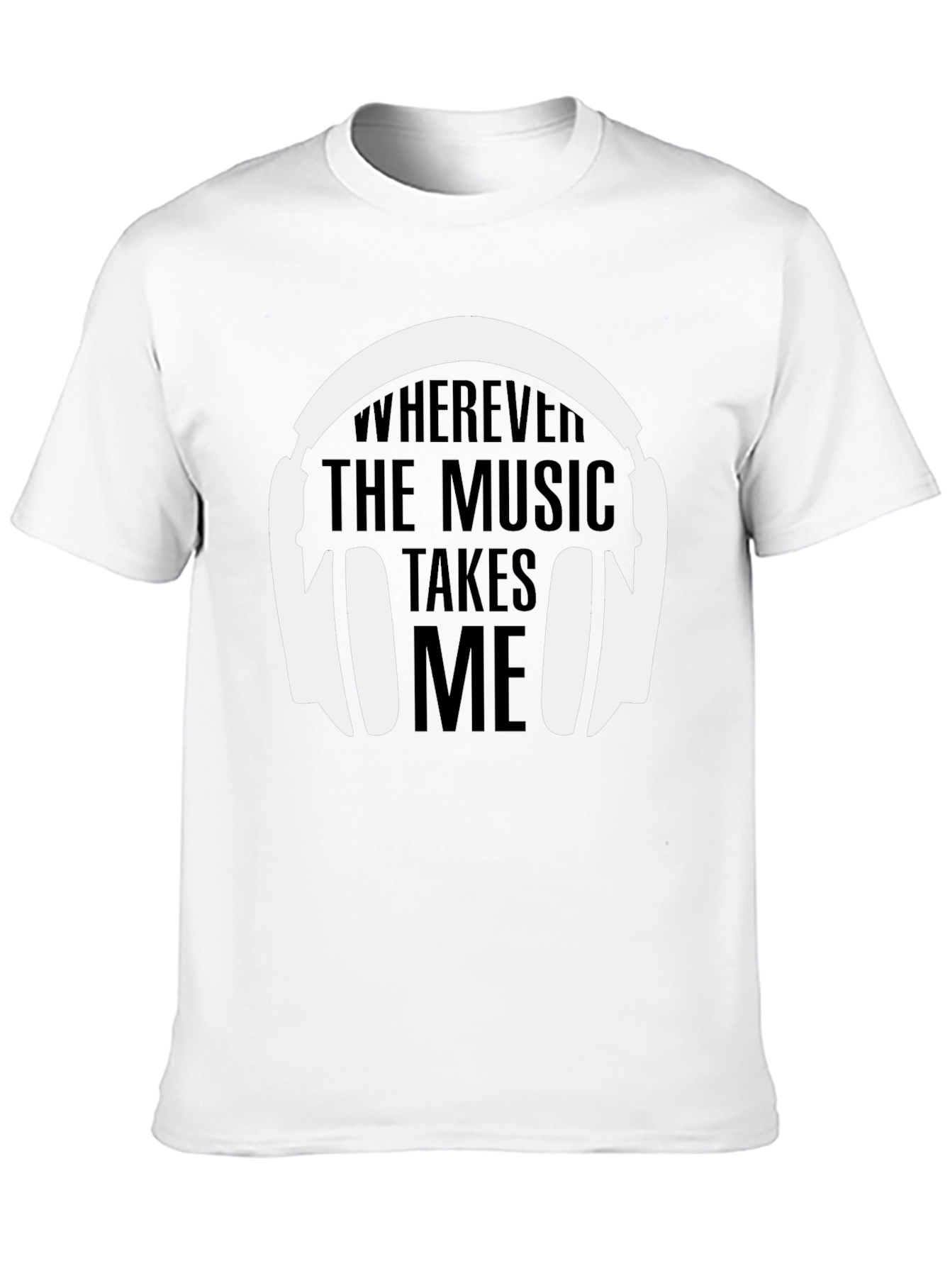 Music Lovers T-Shirt: Wherever the Music Takes Me