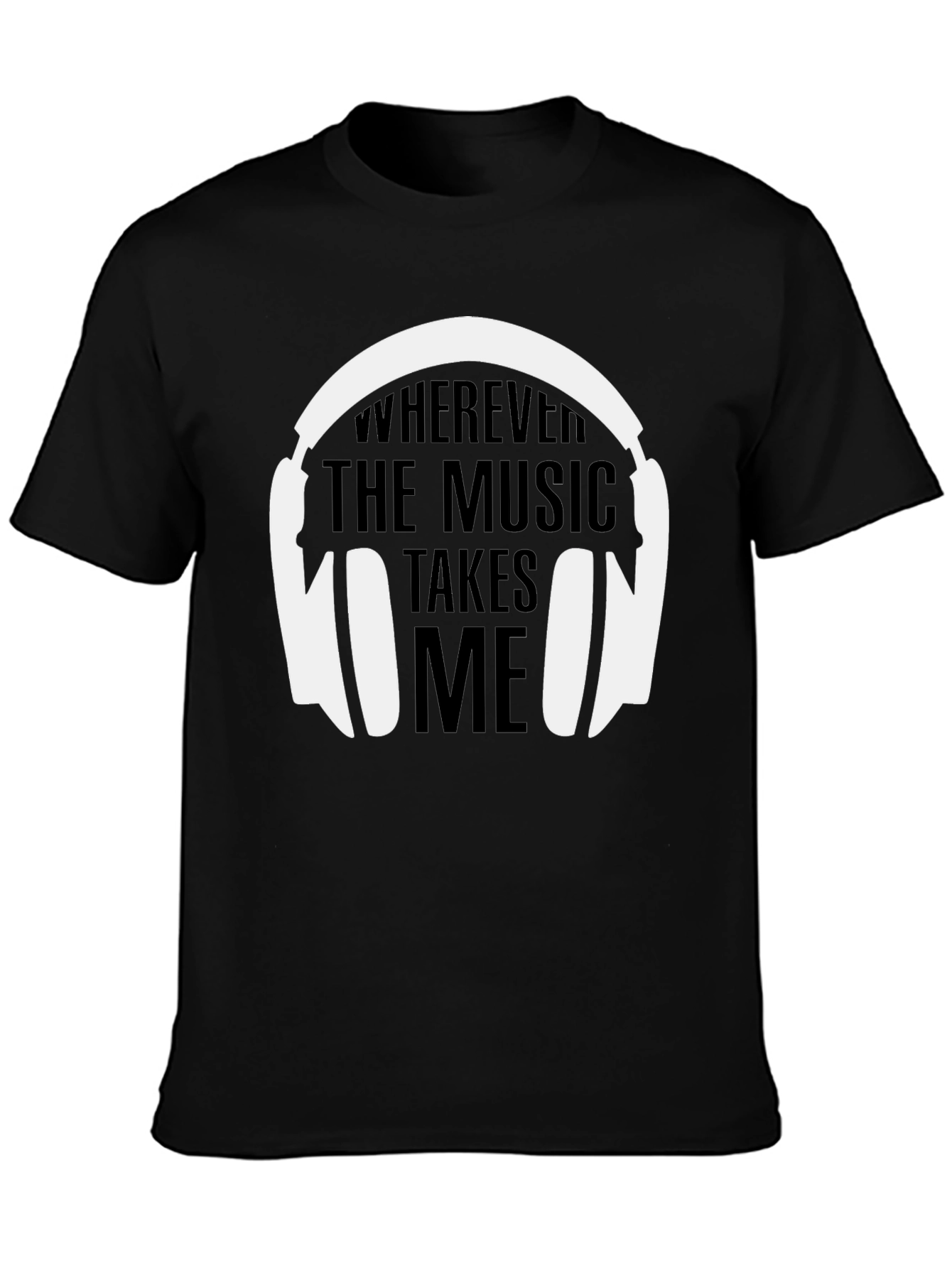 Music Lovers T-Shirt: Wherever the Music Takes Me