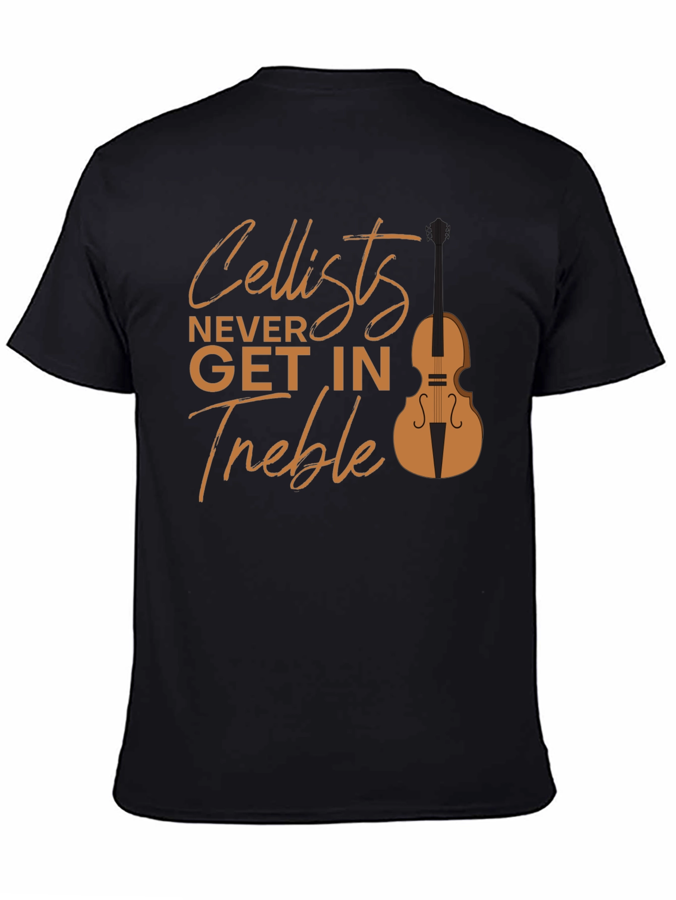 Cellist Never Get in Treble Graphic Tee