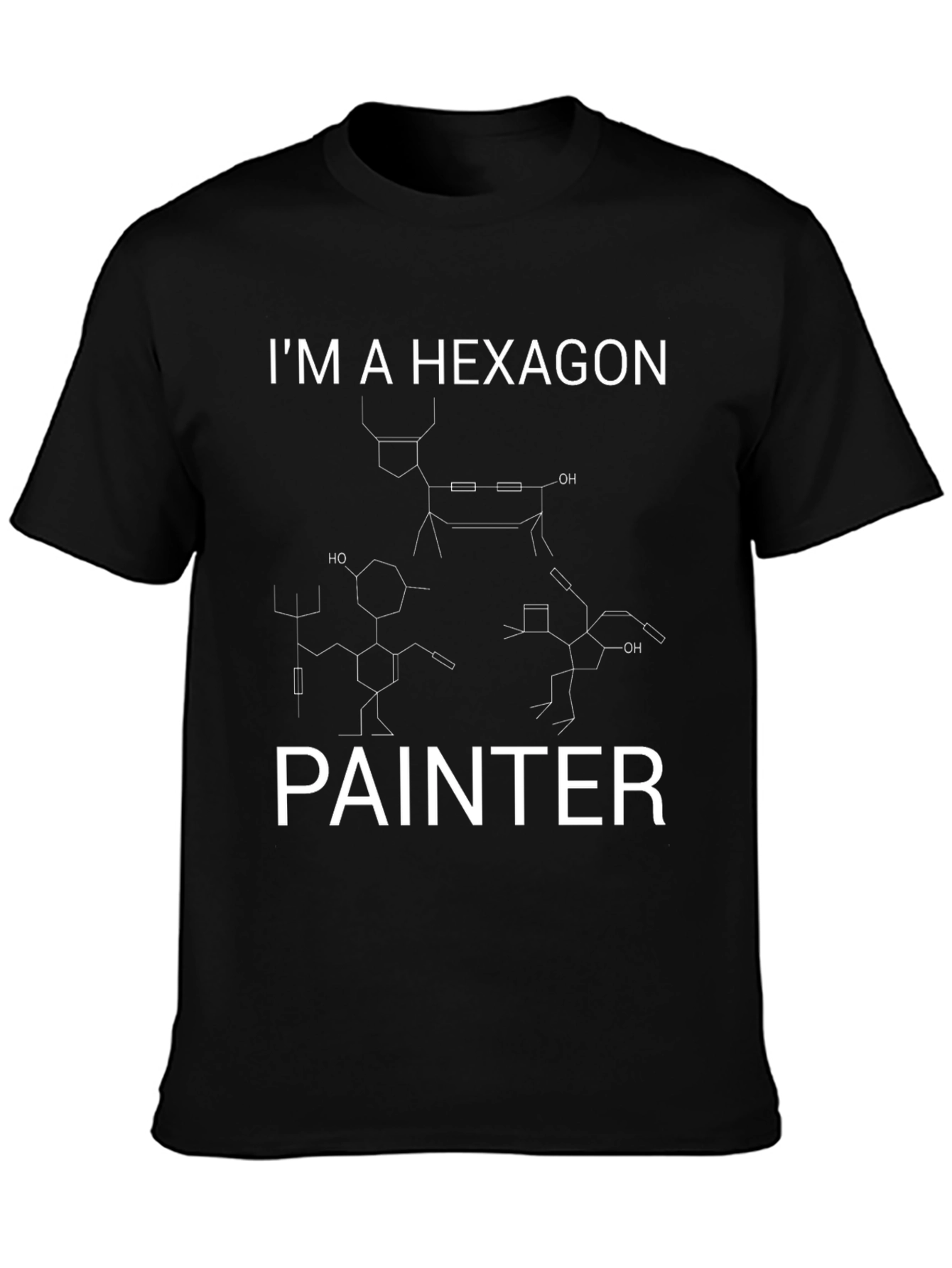 Im a Hexagon Painter Graphic Tee