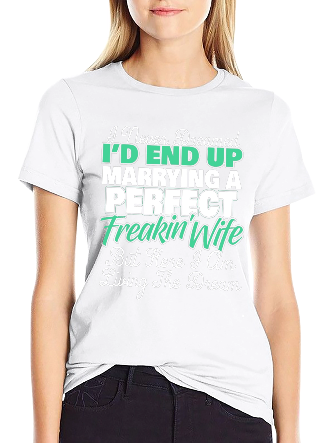 Marrying a Perfect Freakin Wife Graphic Tee