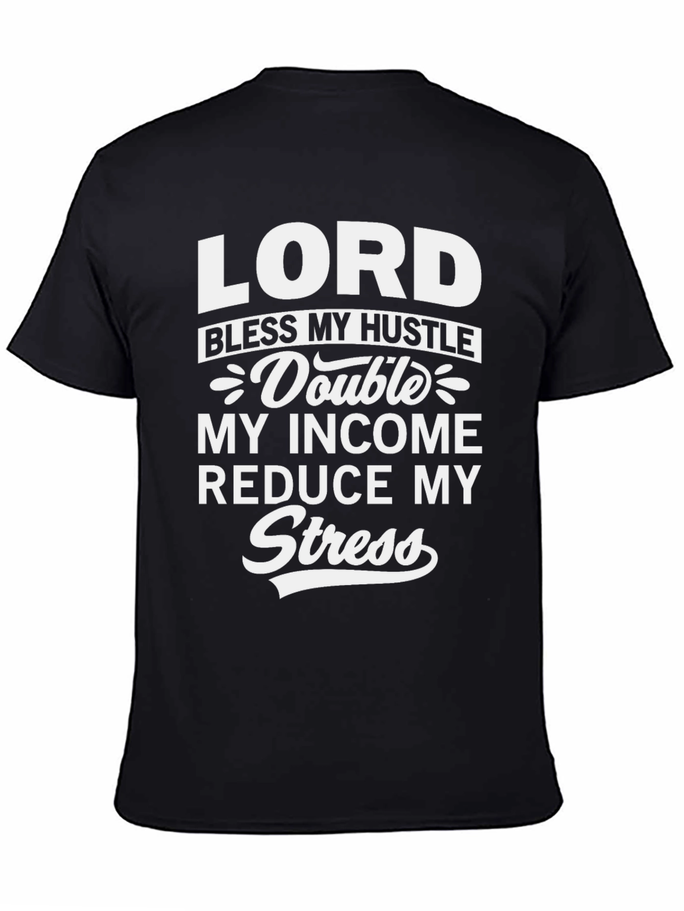 Lord Bless My Hustle T-Shirt
