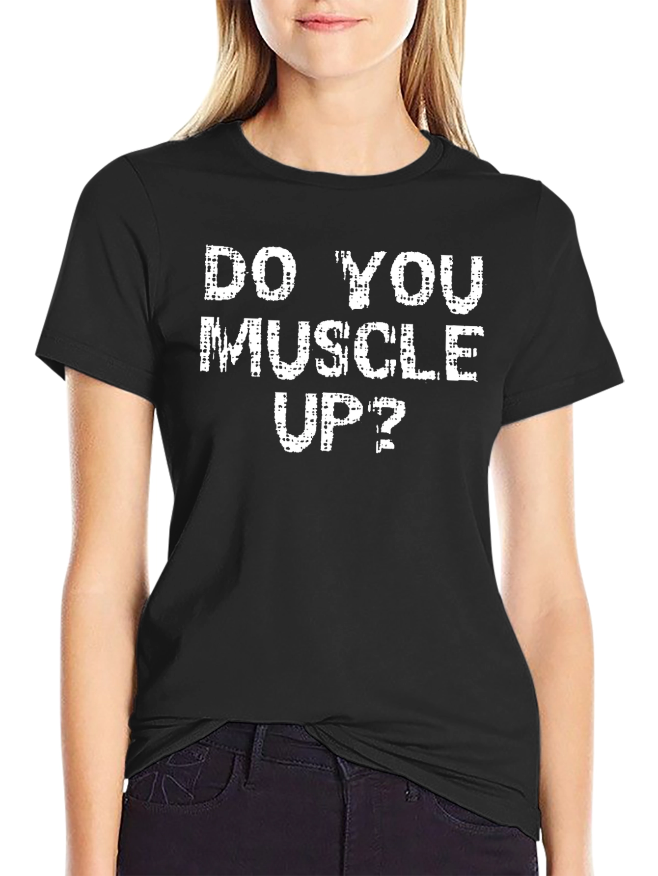 Do You Muscle Up? Black Graphic Tee