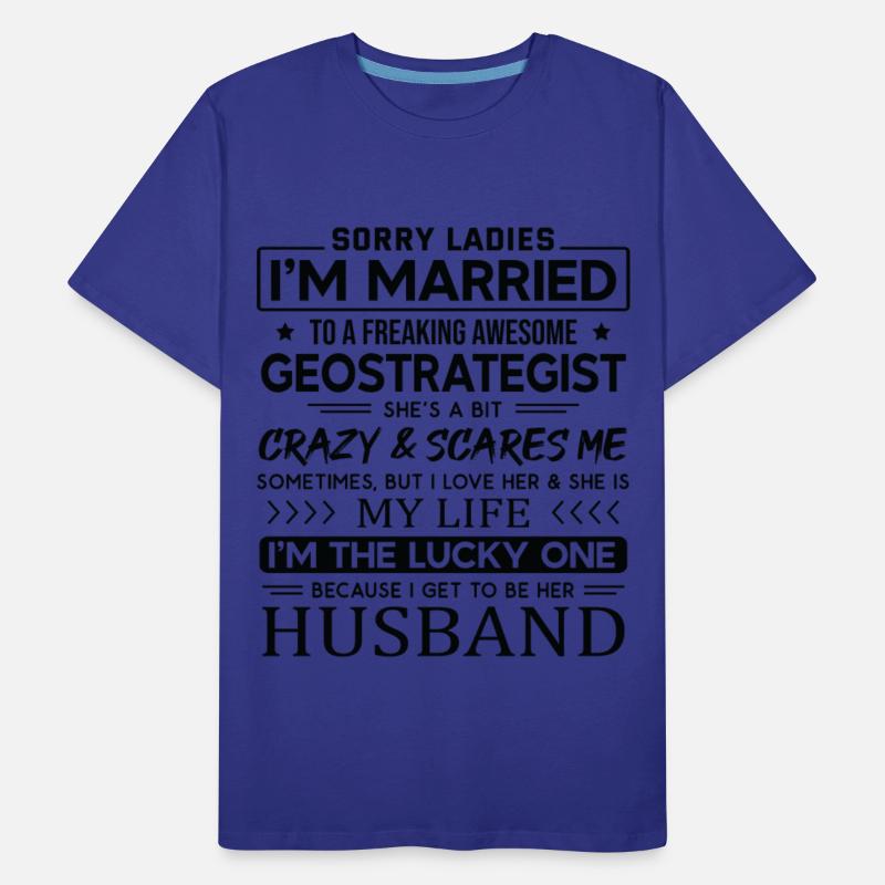 Geostrategist Funny Saying For Husband