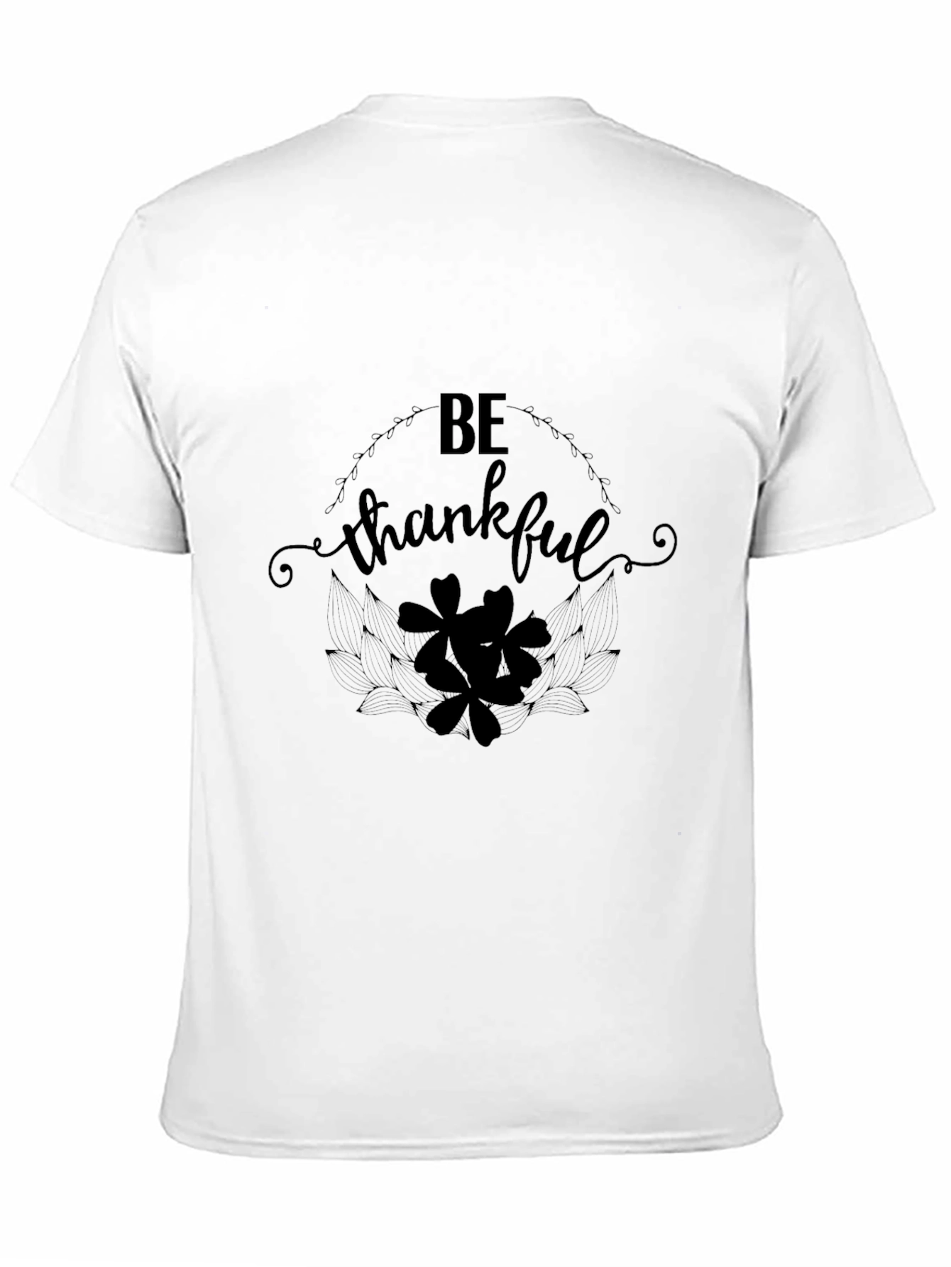 Be Thankful T-Shirt - Stylish Design