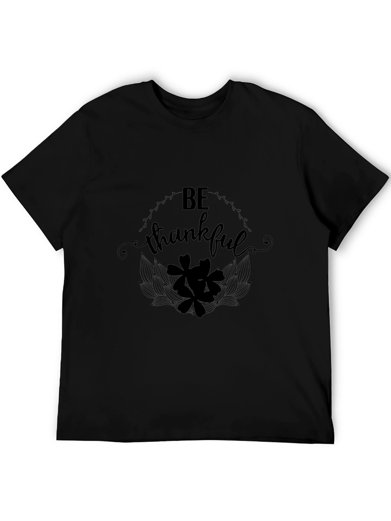 Be Thankful T-Shirt - Stylish Design