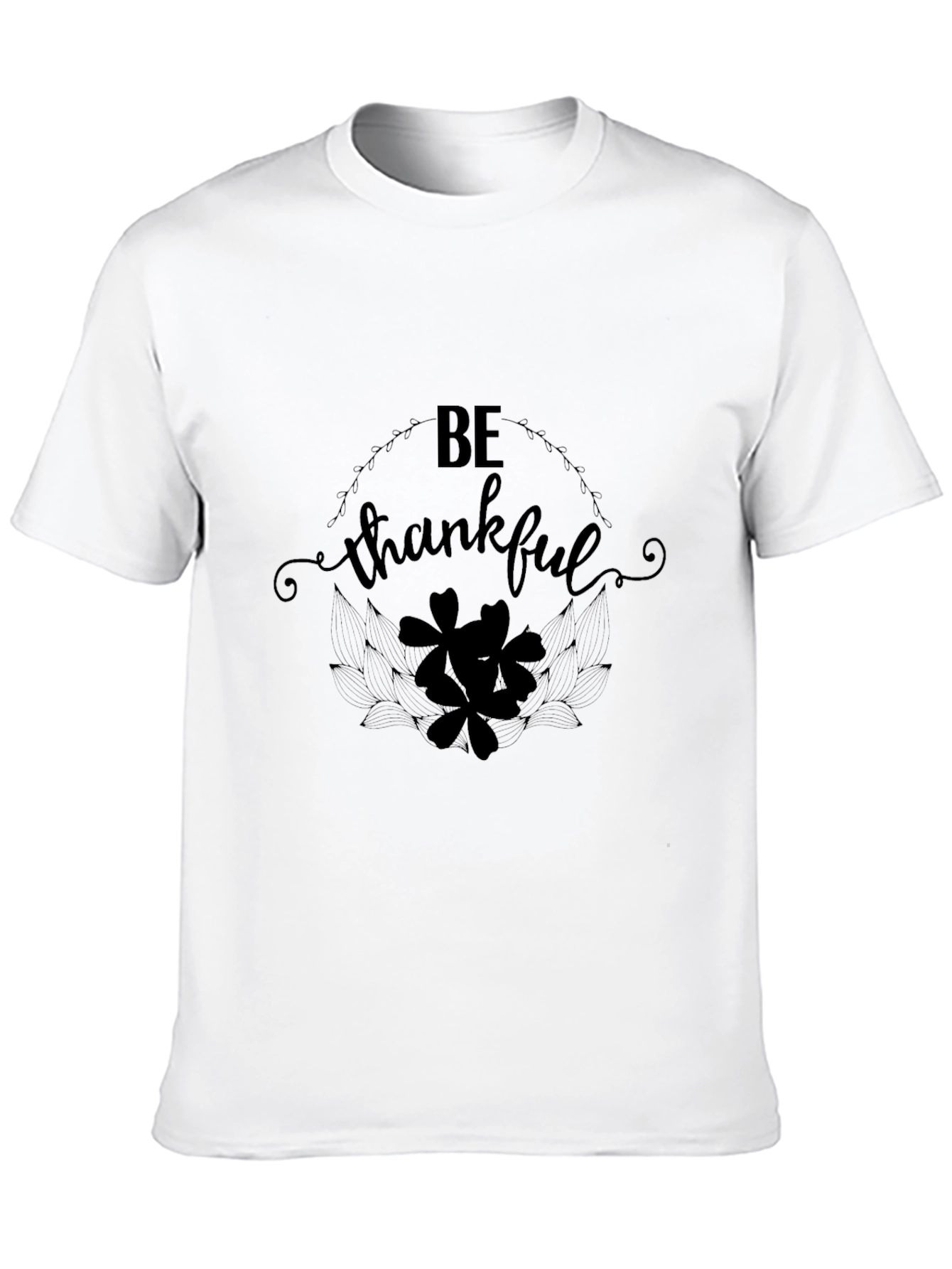 Be Thankful T-Shirt - Stylish Design