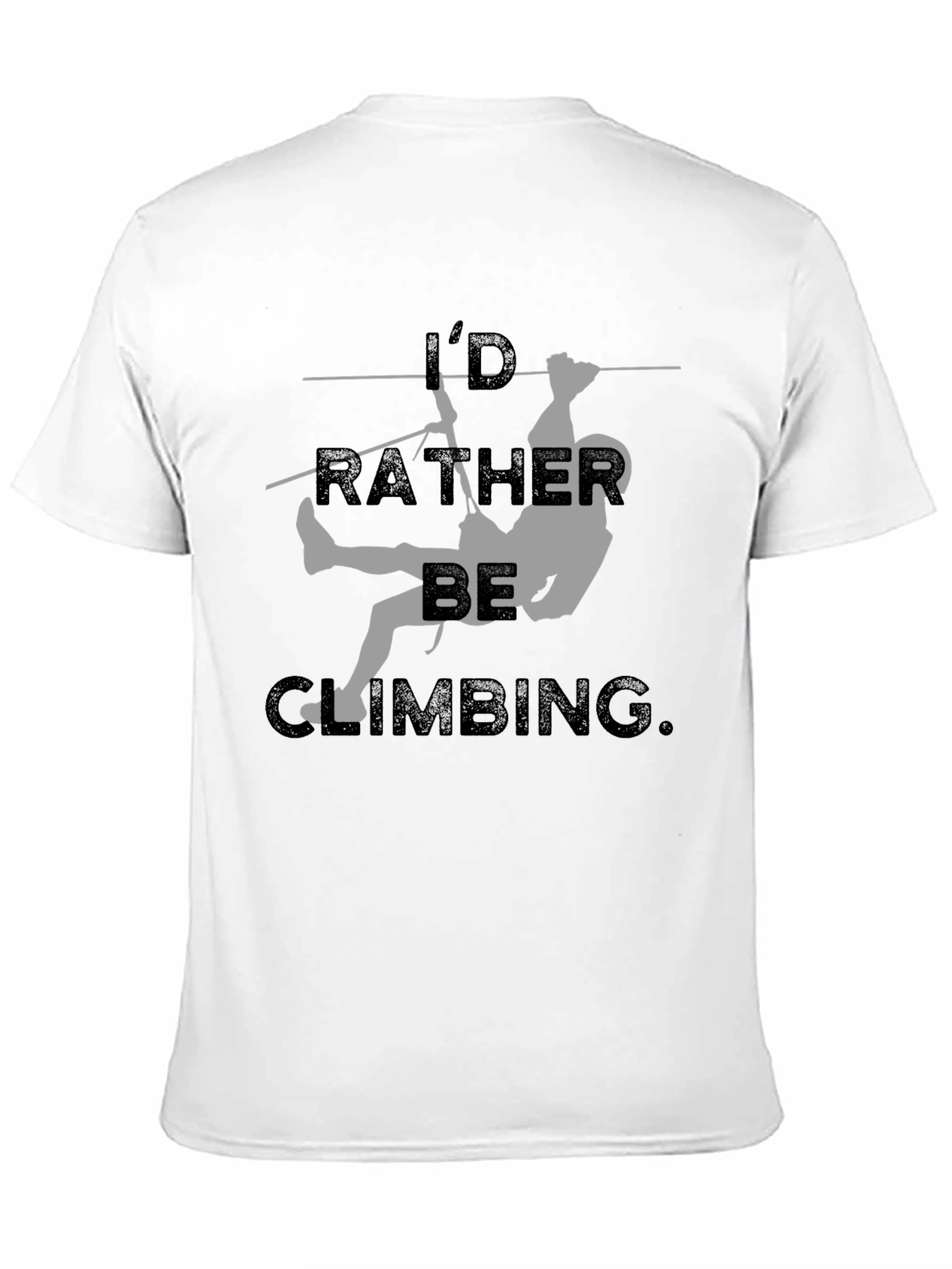 Id Rather Be Climbing T-Shirt