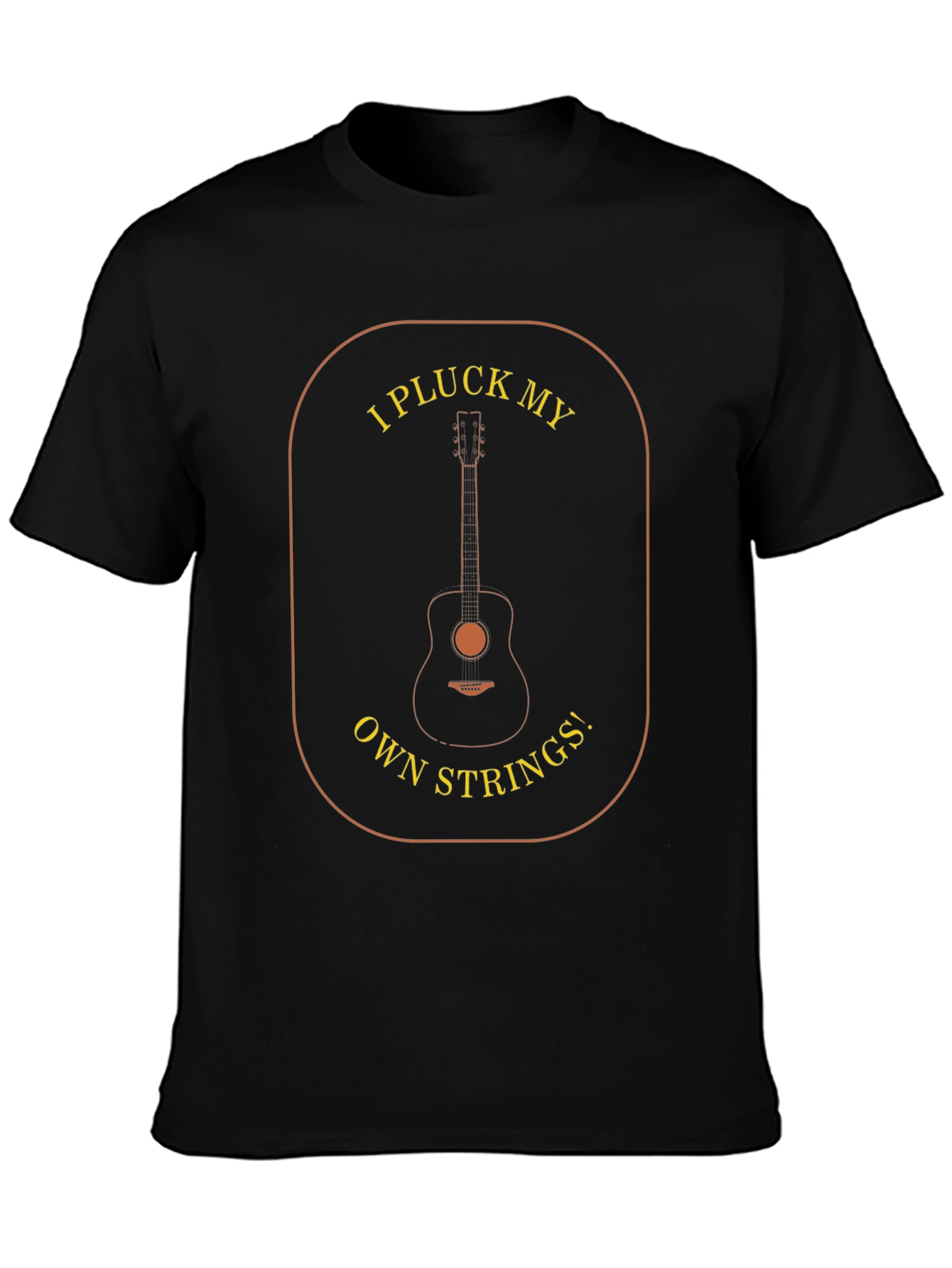 I Pluck My Own Strings Guitar T-Shirt