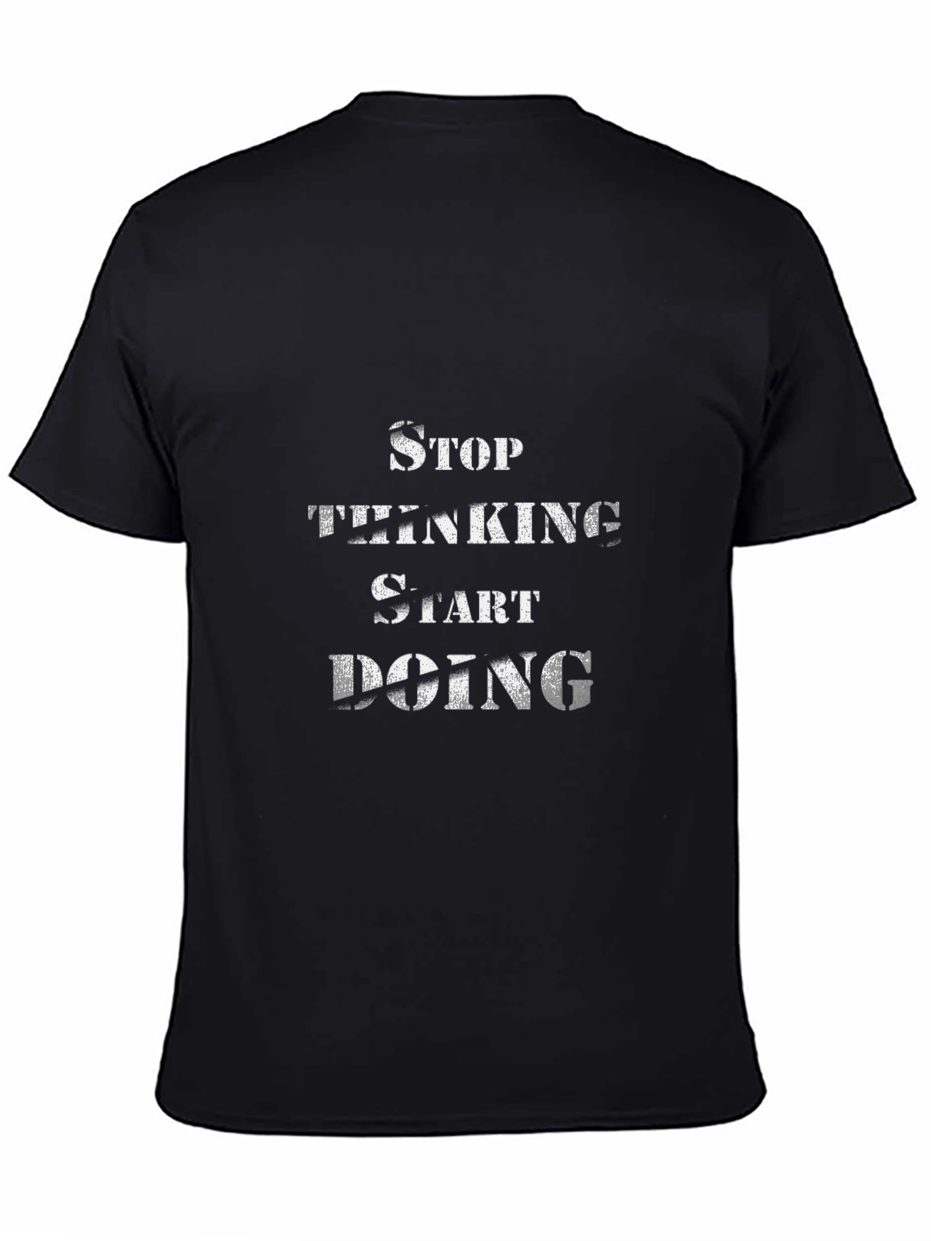 Stop Thinking Start Doing Black T-Shirt